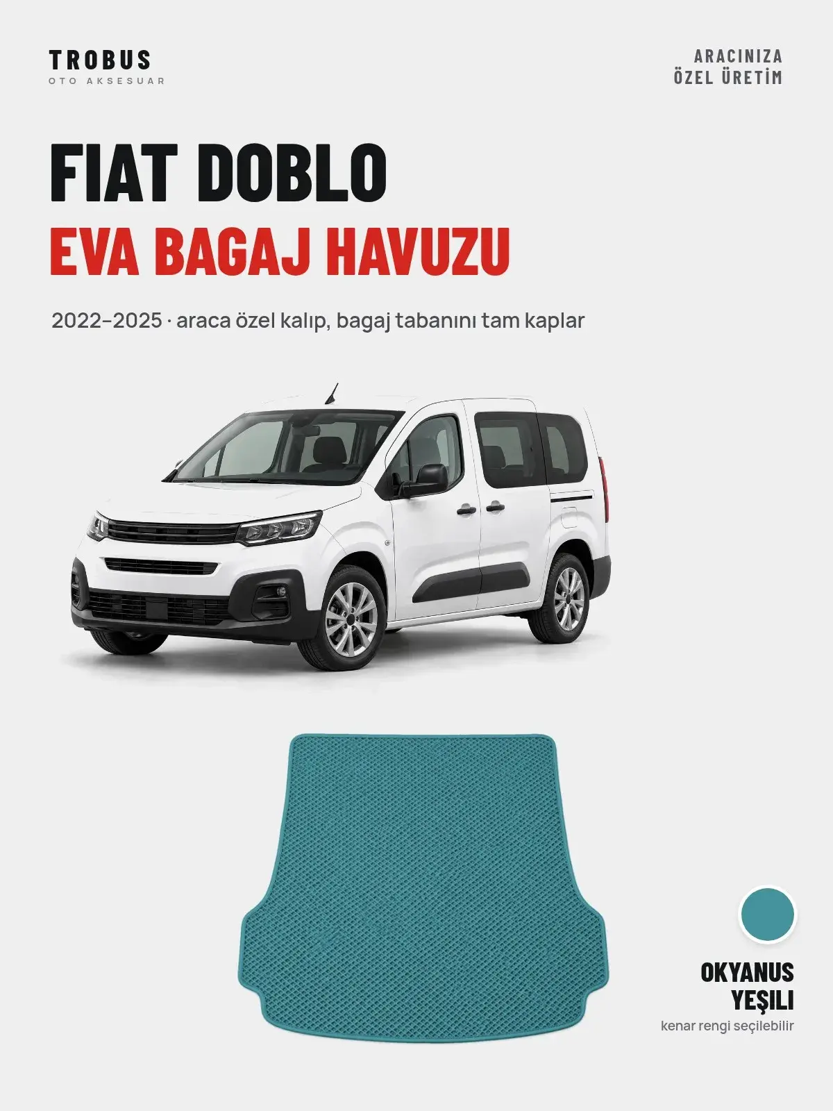 Fiat Doblo EVA Bagaj Havuzu (2022–2025) Okyanus Yeşili – Araca Özel Kalıp (1)