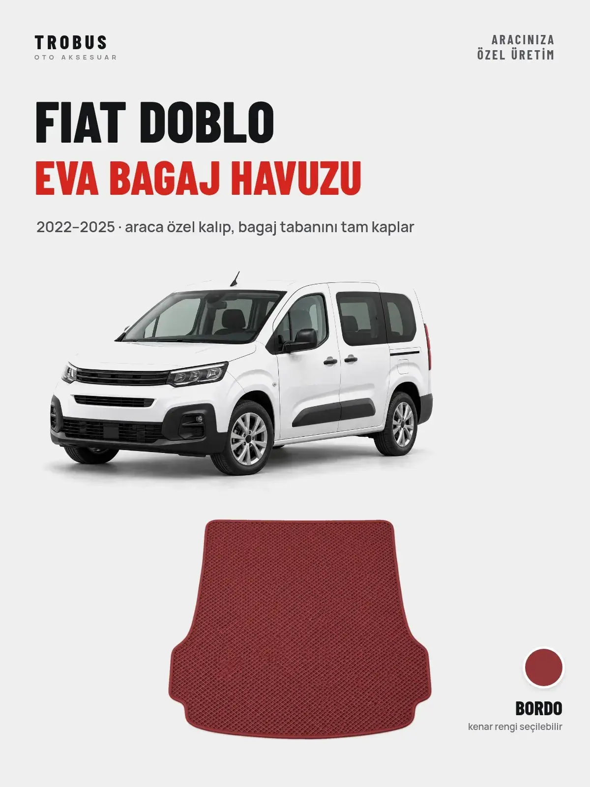 Fiat Doblo EVA Bagaj Havuzu (2022–2025) Bordo – Araca Özel Kalıp (1)