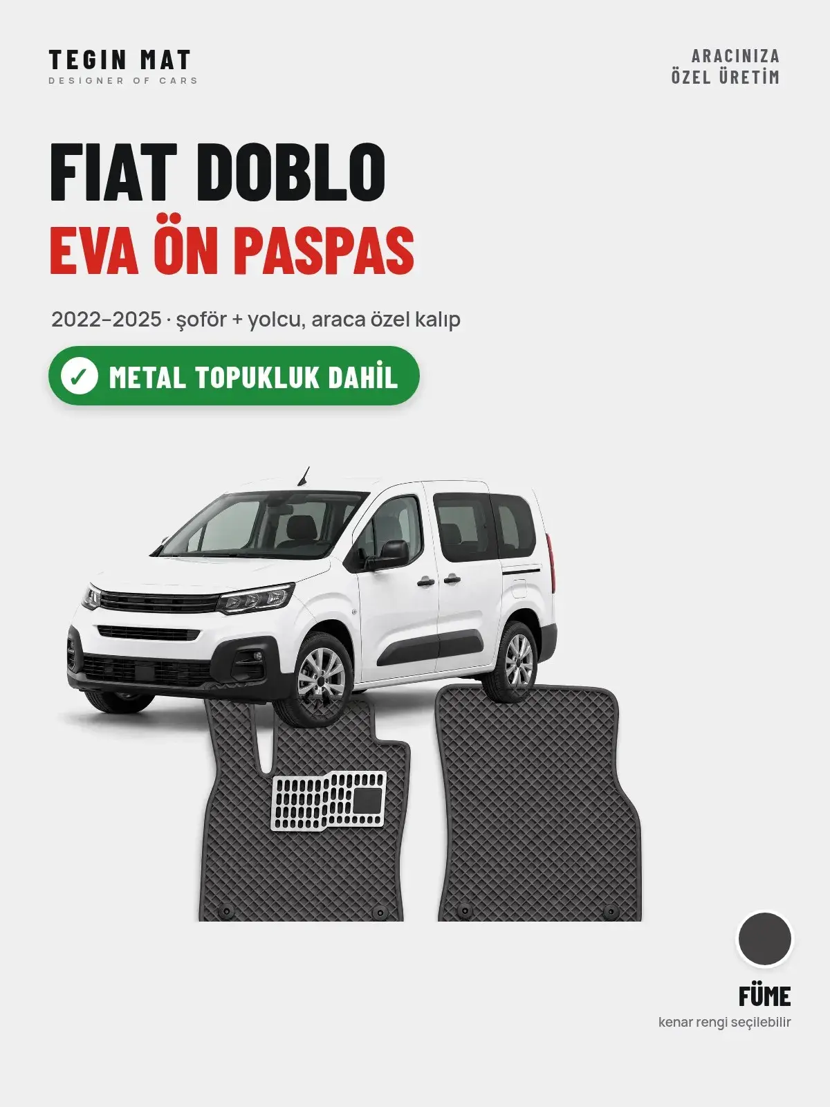 Fiat Doblo EVA Ön Paspas (2022–2025) Füme – Metal Topukluk Dahil (1)
