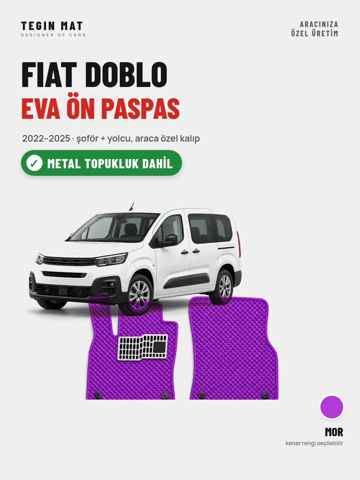 Fiat Doblo EVA Ön Paspas (2022–2025) Mor – Metal Topukluk Dahil (1)