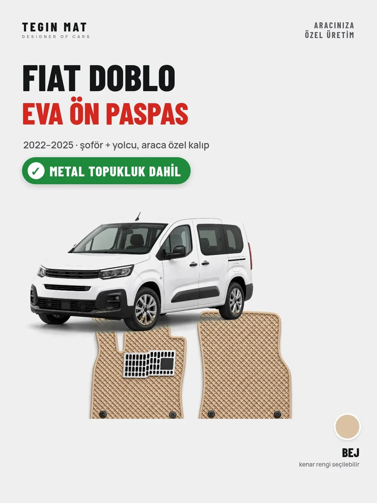 Fiat Doblo EVA Ön Paspas (2022–2025) Bej – Metal Topukluk Dahil (1)
