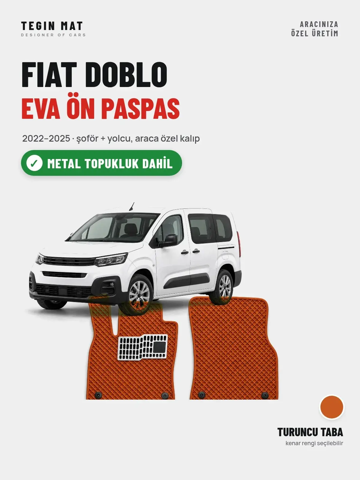 Fiat Doblo EVA Ön Paspas (2022–2025) Turuncu Taba – Metal Topukluk Dahil (1)
