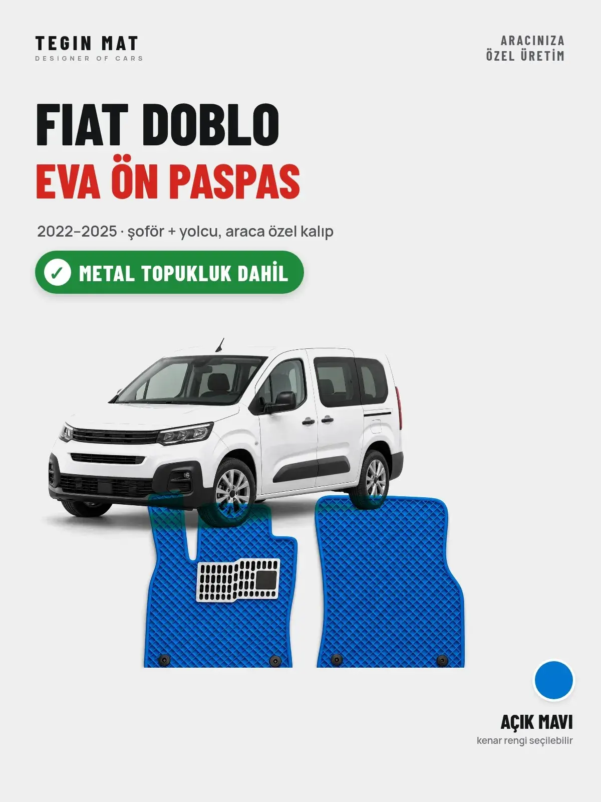 Fiat Doblo EVA Ön Paspas (2022–2025) Açık Mavi – Metal Topukluk Dahil (1)