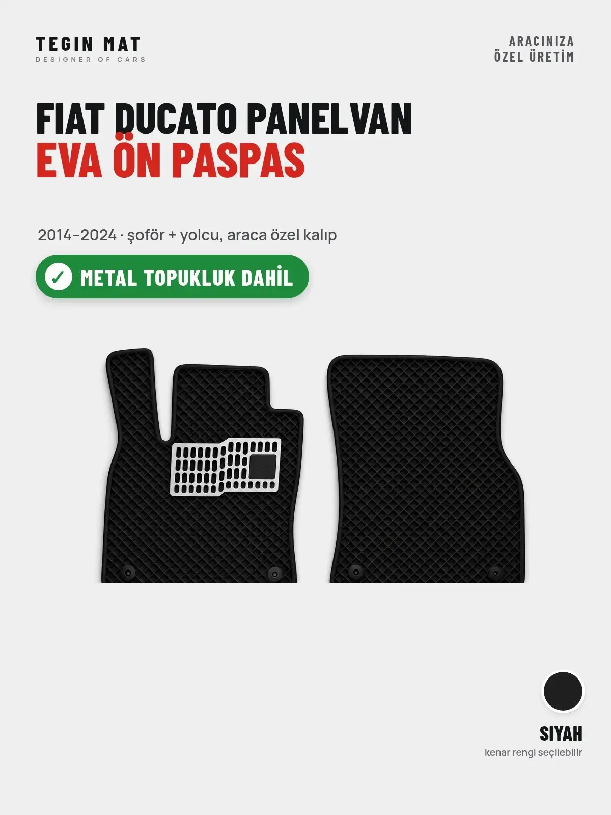 Fiat Ducato Panelvan EVA Ön Paspas (2014–2024) Siyah – Metal Topukluk Dahil (1)