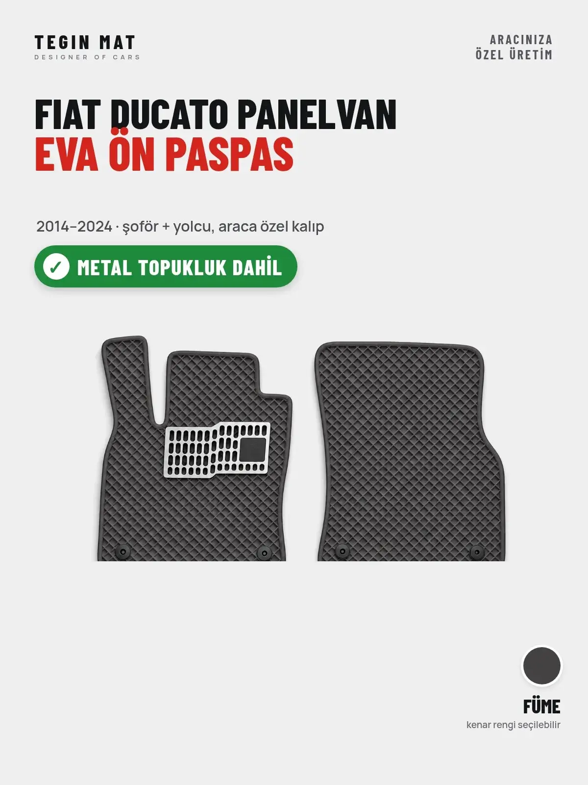 Fiat Ducato Panelvan EVA Ön Paspas (2014–2024) Füme – Metal Topukluk Dahil (1)