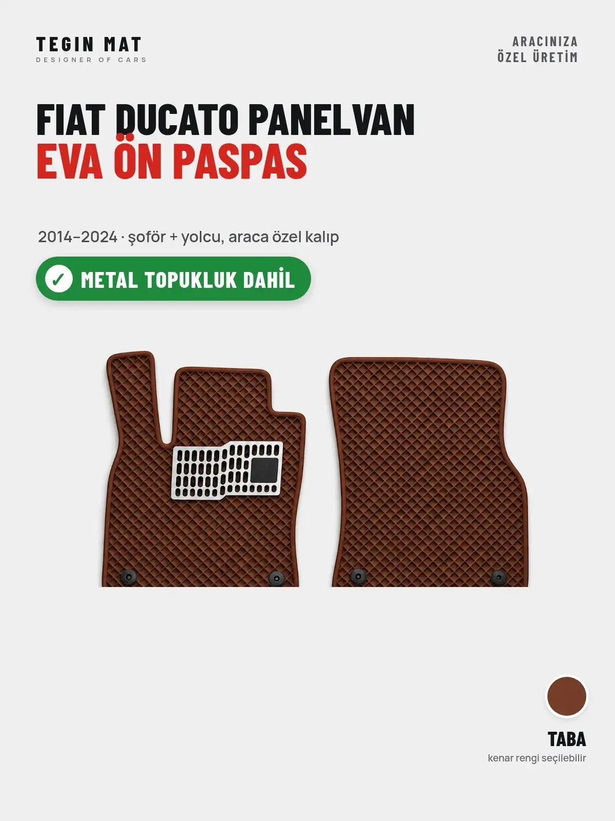 Fiat Ducato Panelvan EVA Ön Paspas (2014–2024) Taba – Metal Topukluk Dahil (1)