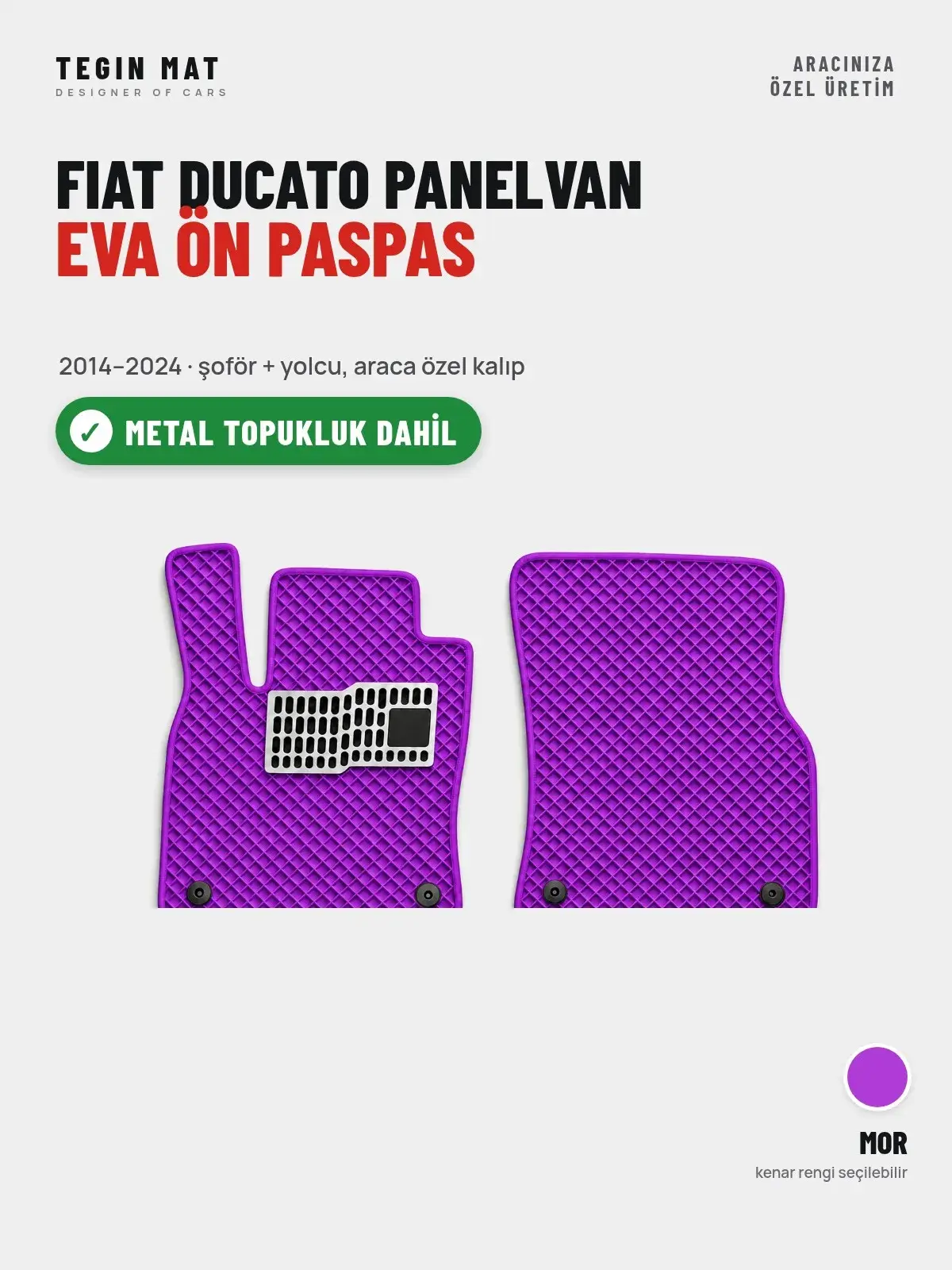 Fiat Ducato Panelvan EVA Ön Paspas (2014–2024) Mor – Metal Topukluk Dahil (1)