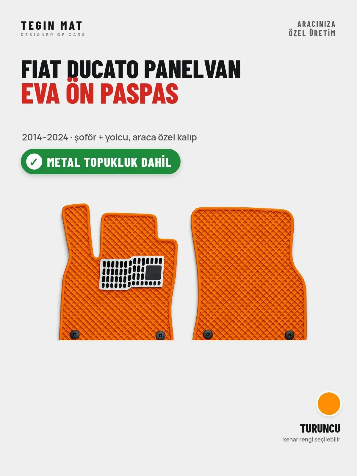 Fiat Ducato Panelvan EVA Ön Paspas (2014–2024) Turuncu – Metal Topukluk Dahil (1)