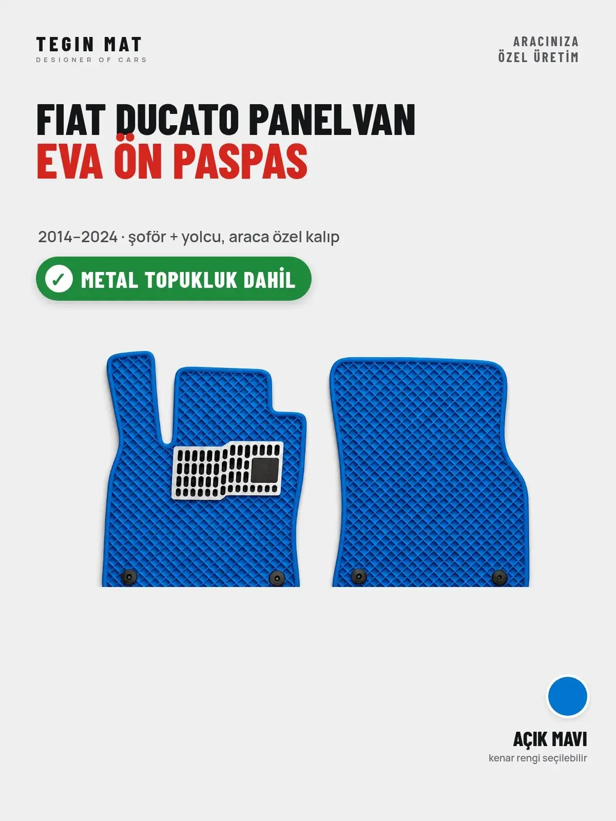 Fiat Ducato Panelvan EVA Ön Paspas (2014–2024) Açık Mavi – Metal Topukluk Dahil (1)