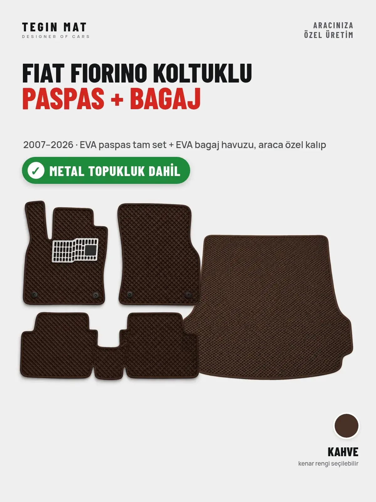 Fiat Fiorino Koltuklu EVA Paspas + Bagaj Havuzu Seti (2007–2026) Kahve – Metal Topukluk Dahil (1)