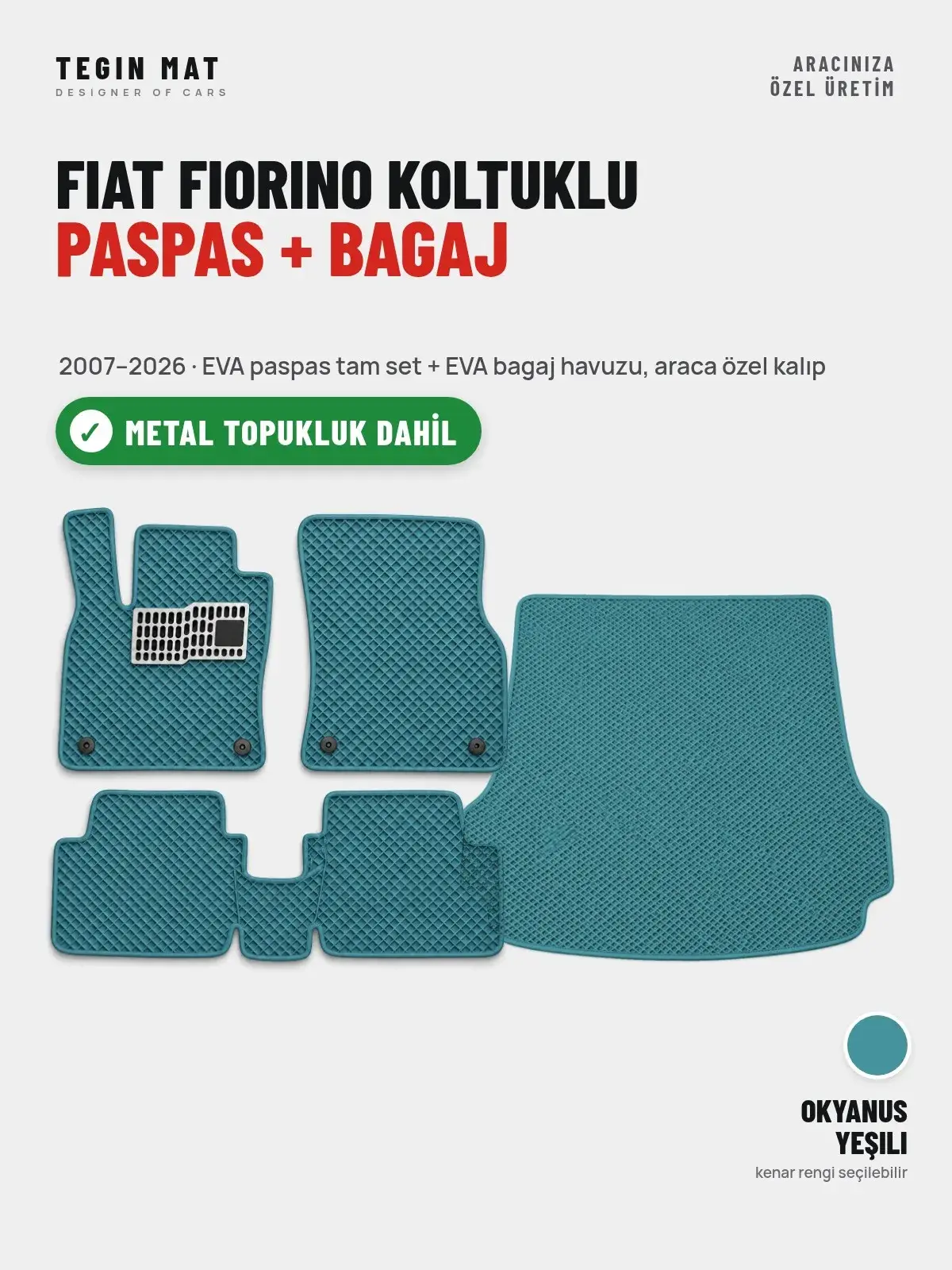 Fiat Fiorino Koltuklu EVA Paspas + Bagaj Havuzu Seti (2007–2026) Okyanus Yeşili – Metal Topukluk Dahil (1)