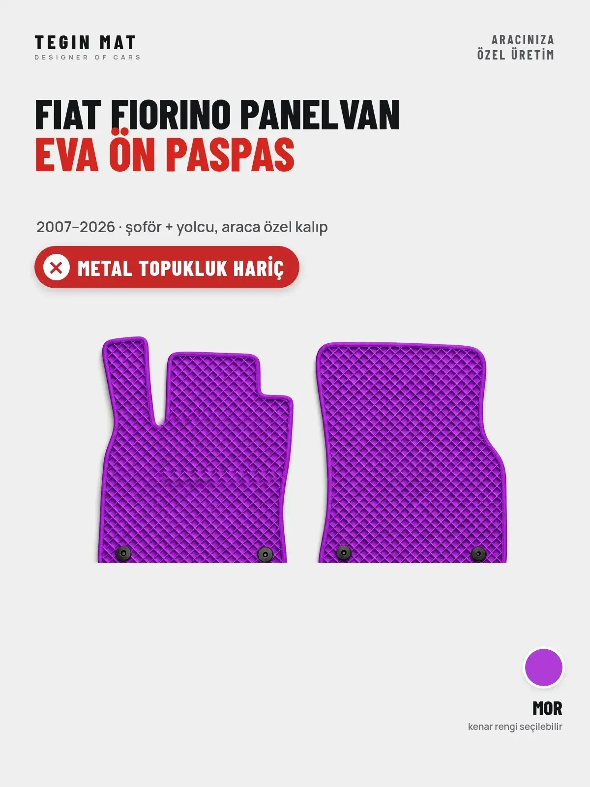 Fiat Fiorino Panelvan EVA Ön Paspas (2007–2026) Mor – Metal Topukluk Hariç (1)