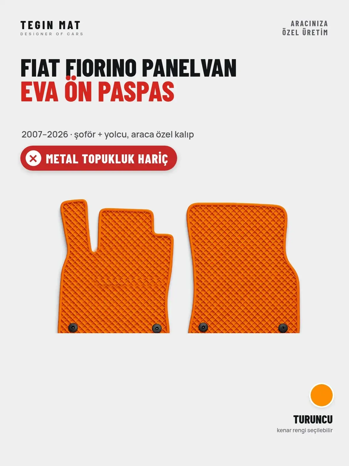 Fiat Fiorino Panelvan EVA Ön Paspas (2007–2026) Turuncu – Metal Topukluk Hariç (1)