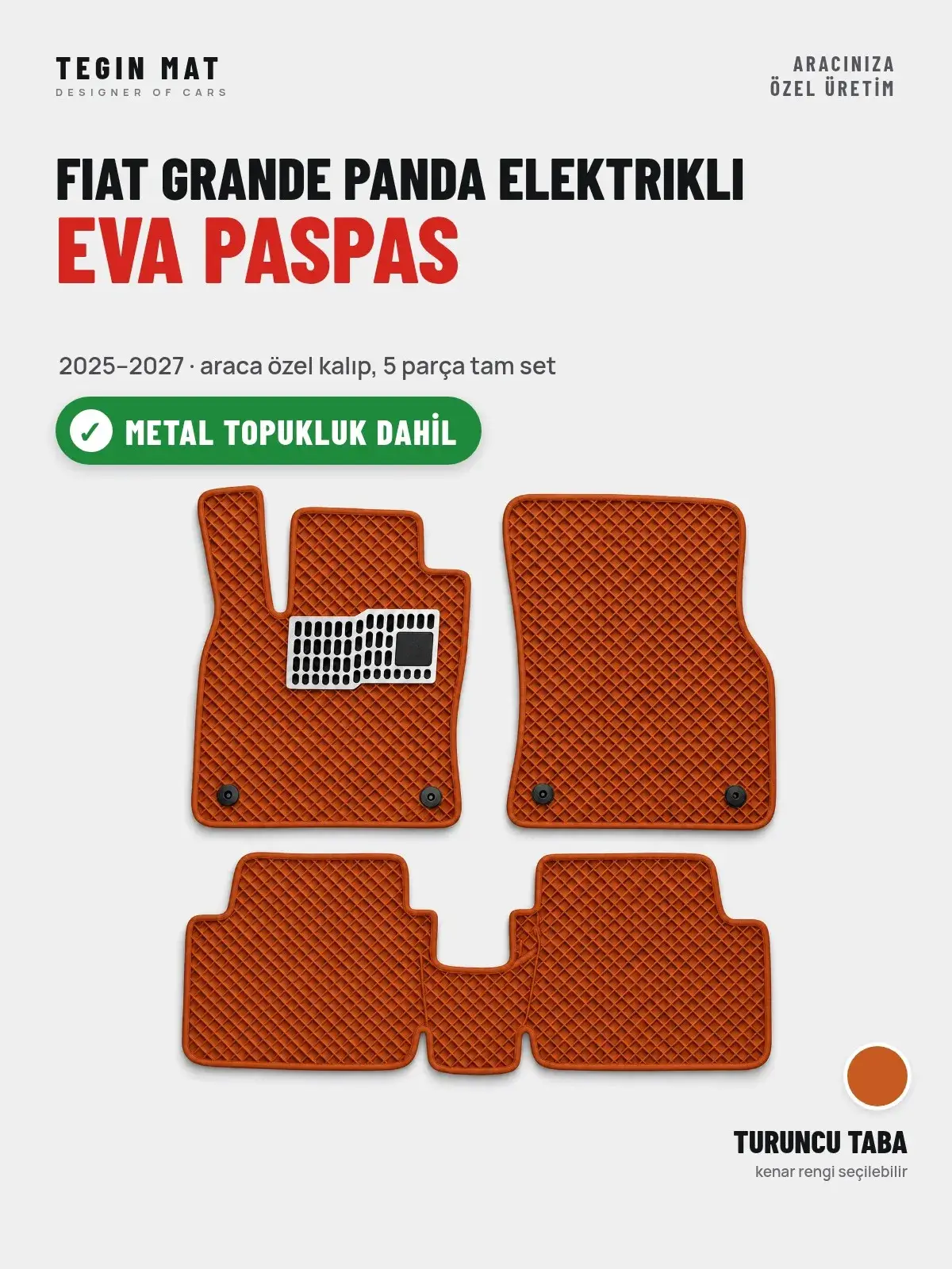 Fiat Grande Panda Elektrikli EVA Oto Paspas Tam Set (2025–2027) Turuncu Taba – Metal Topukluk Dahil (1)