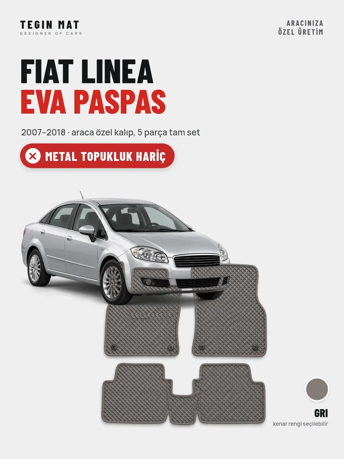 Fiat Linea EVA Oto Paspas Tam Set (2007–2018) Gri – Metal Topukluk Hariç (1)