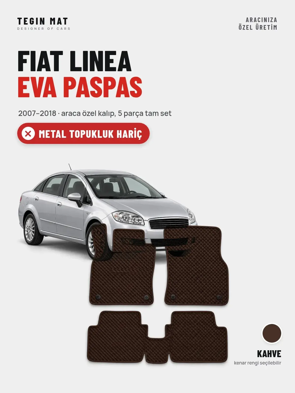 Fiat Linea EVA Oto Paspas Tam Set (2007–2018) Kahve – Metal Topukluk Hariç (1)