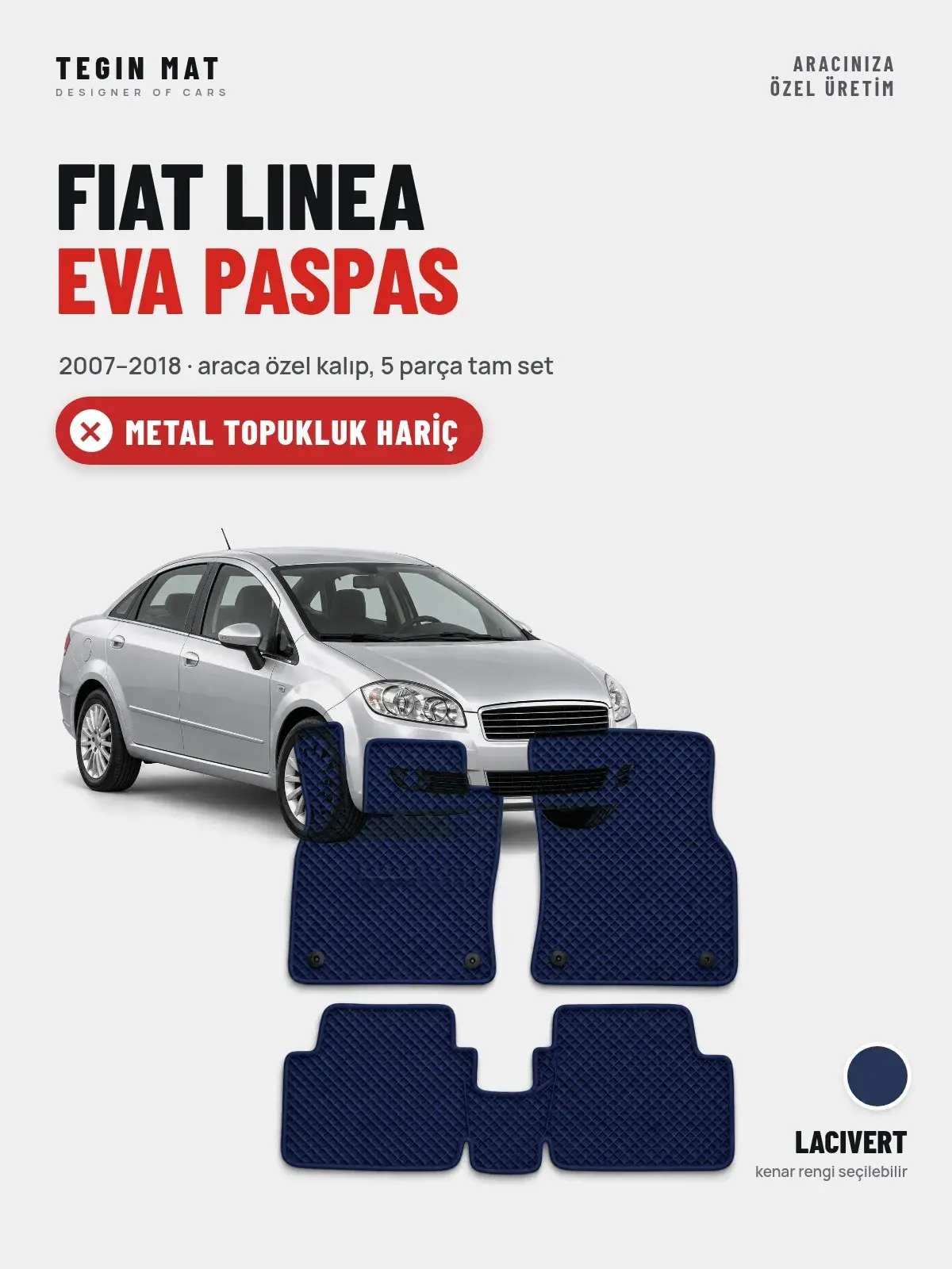 Fiat Linea EVA Oto Paspas Tam Set (2007–2018) Lacivert – Metal Topukluk Hariç (1)