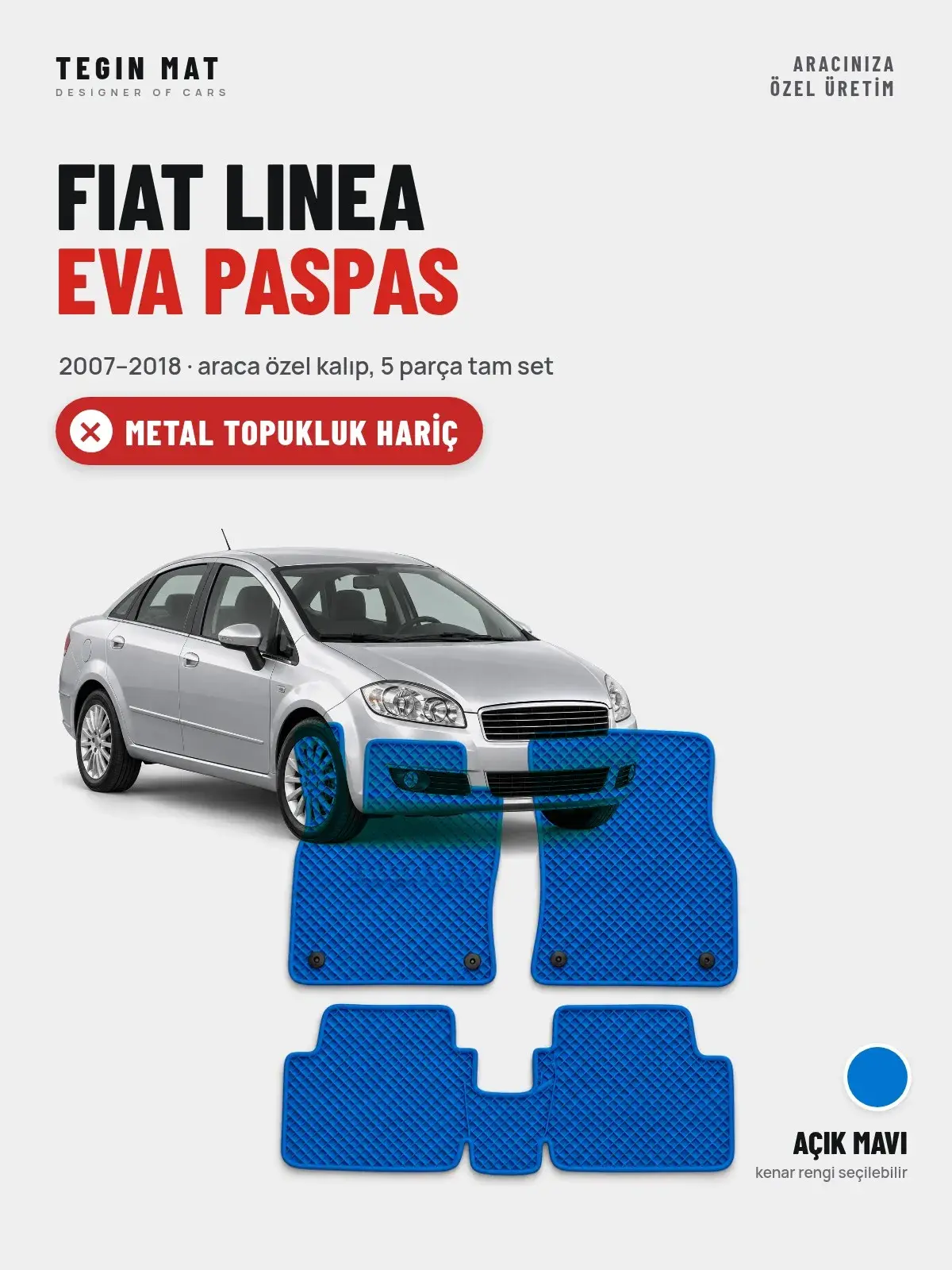 Fiat Linea EVA Oto Paspas Tam Set (2007–2018) Açık Mavi – Metal Topukluk Hariç (1)