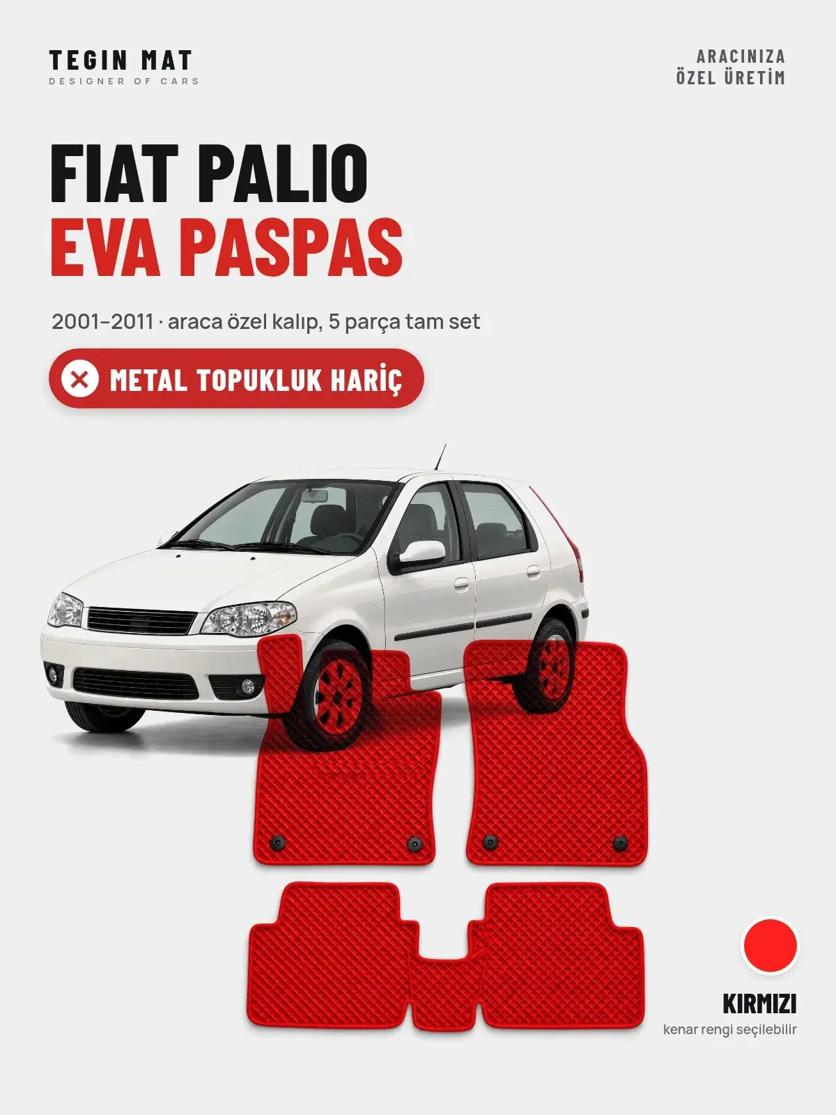 Fiat Palio EVA Oto Paspas Tam Set (2001–2011) Kırmızı – Metal Topukluk Hariç (1)