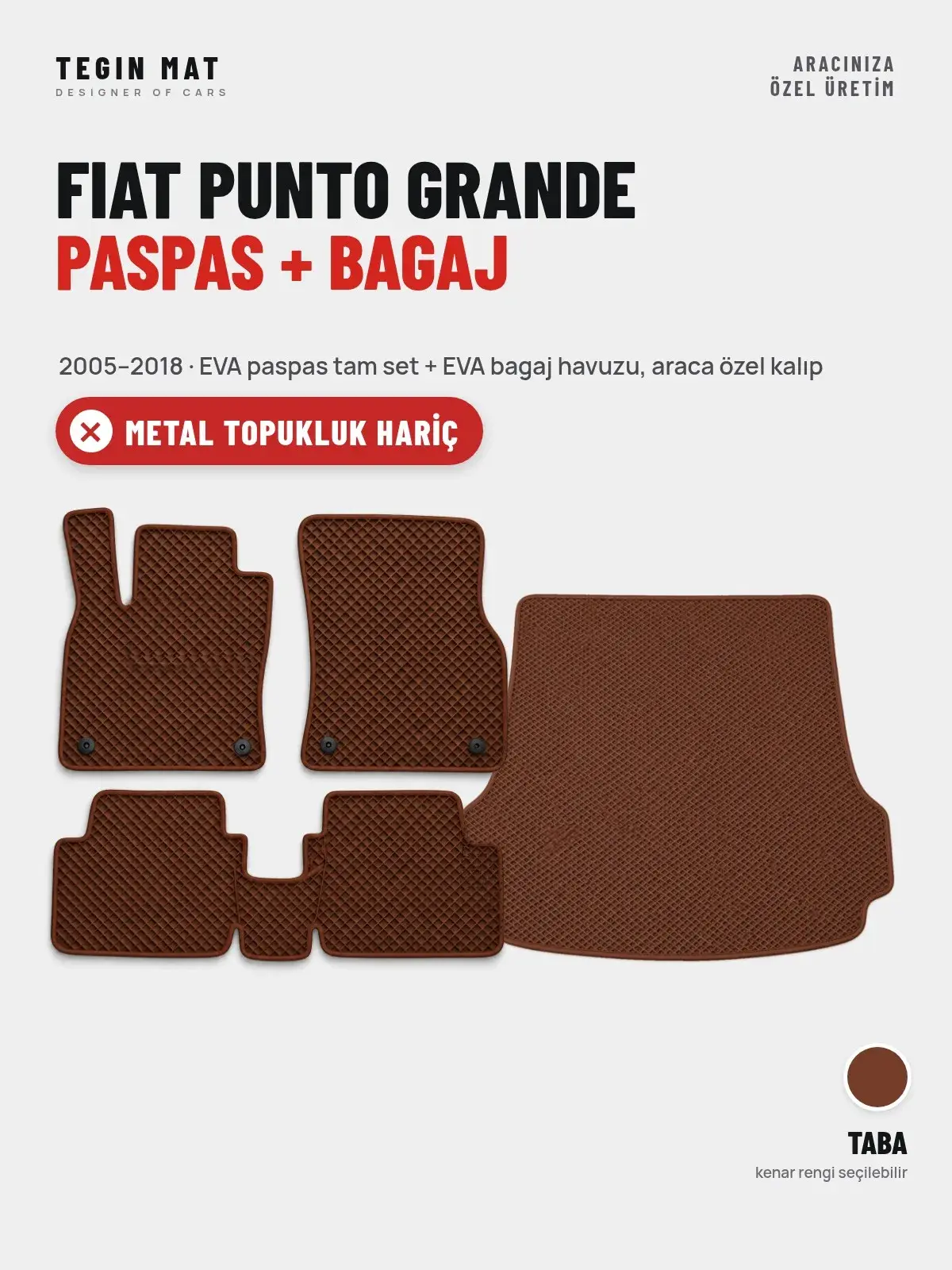 Fiat Punto Grande EVA Paspas + Bagaj Havuzu Seti (2005–2018) Taba – Metal Topukluk Hariç (1)