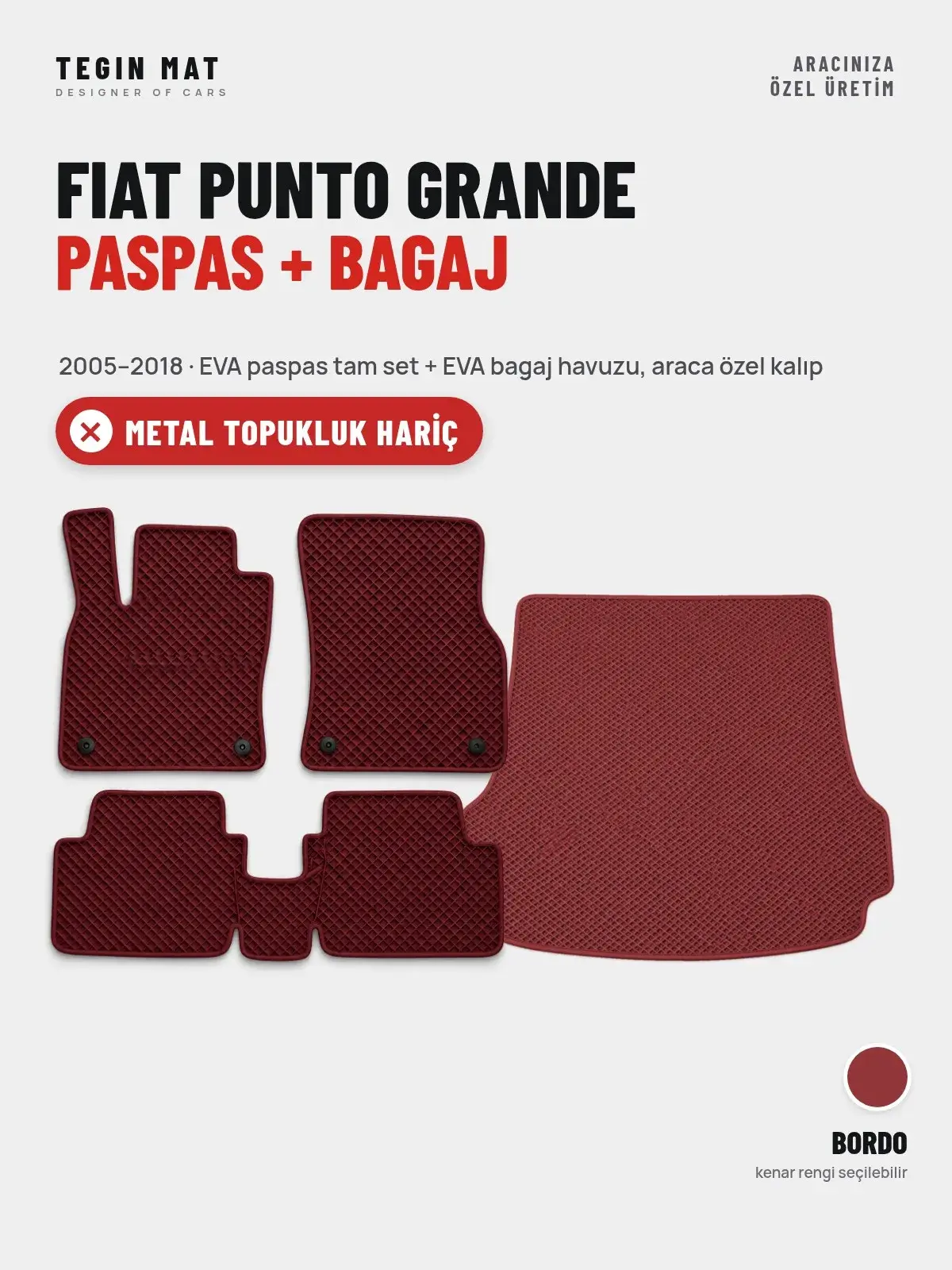 Fiat Punto Grande EVA Paspas + Bagaj Havuzu Seti (2005–2018) Bordo – Metal Topukluk Hariç (1)