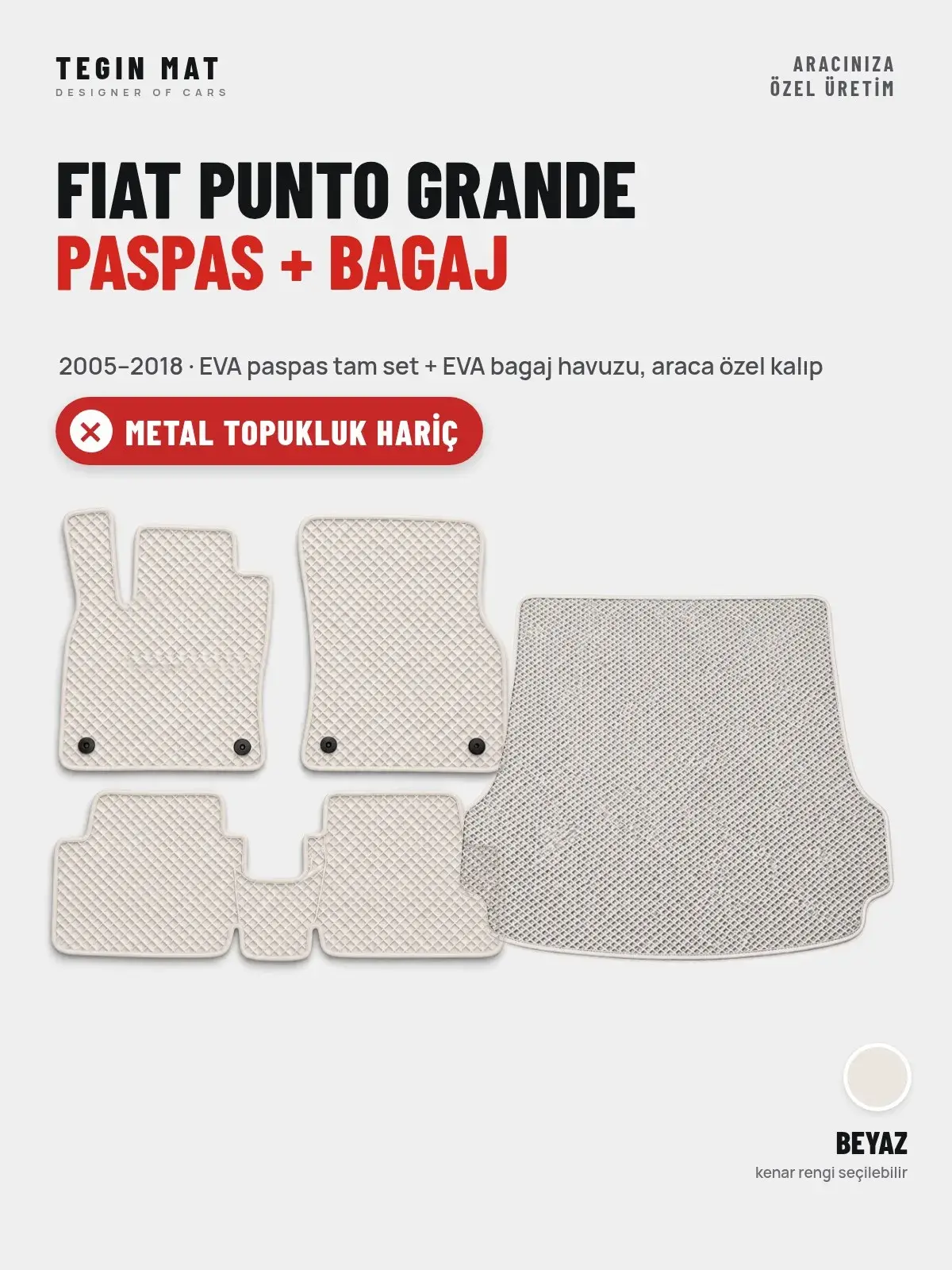 Fiat Punto Grande EVA Paspas + Bagaj Havuzu Seti (2005–2018) Beyaz – Metal Topukluk Hariç (1)