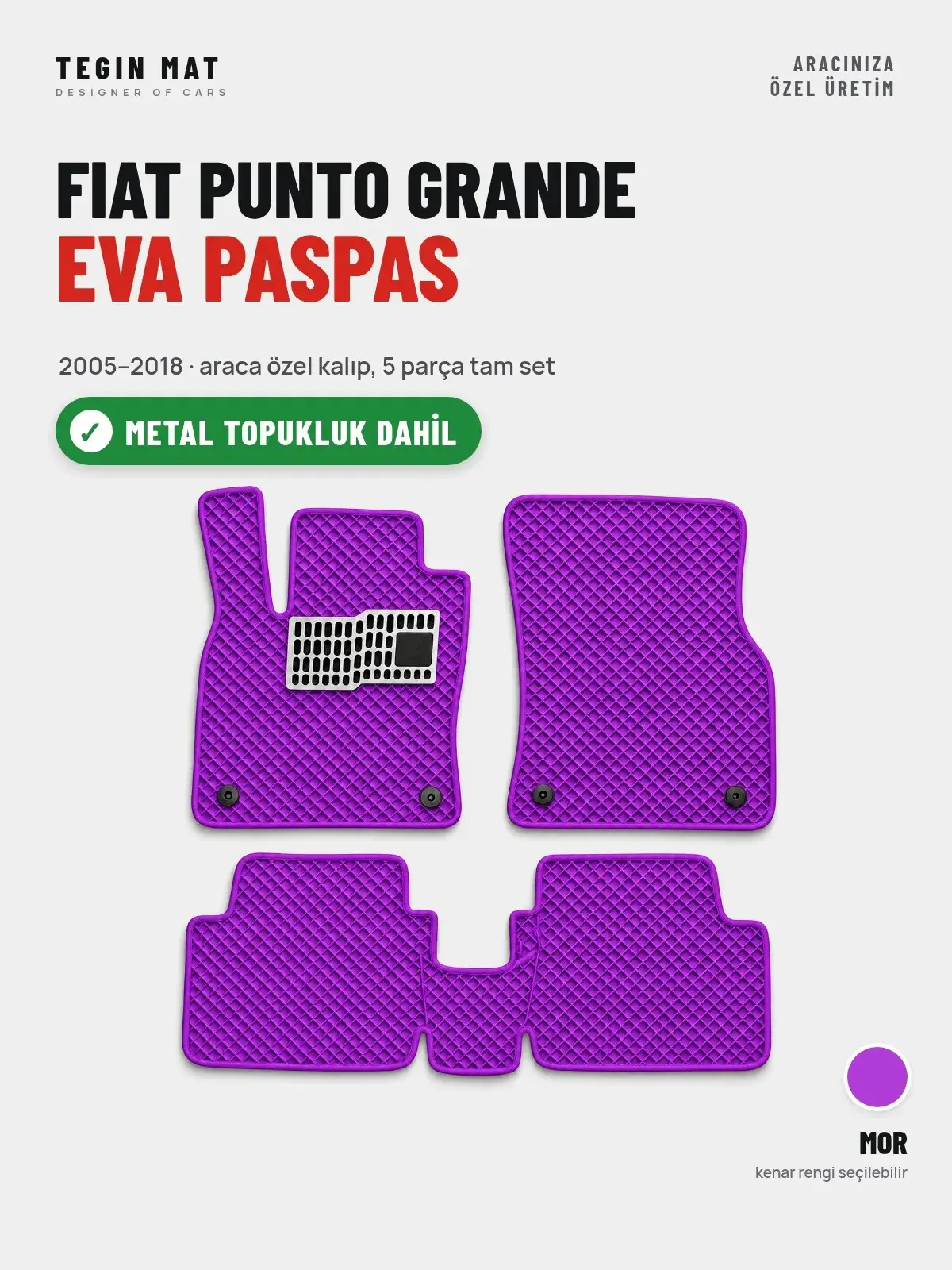Fiat Punto Grande EVA Oto Paspas Tam Set (2005–2018) Mor – Metal Topukluk Dahil (1)