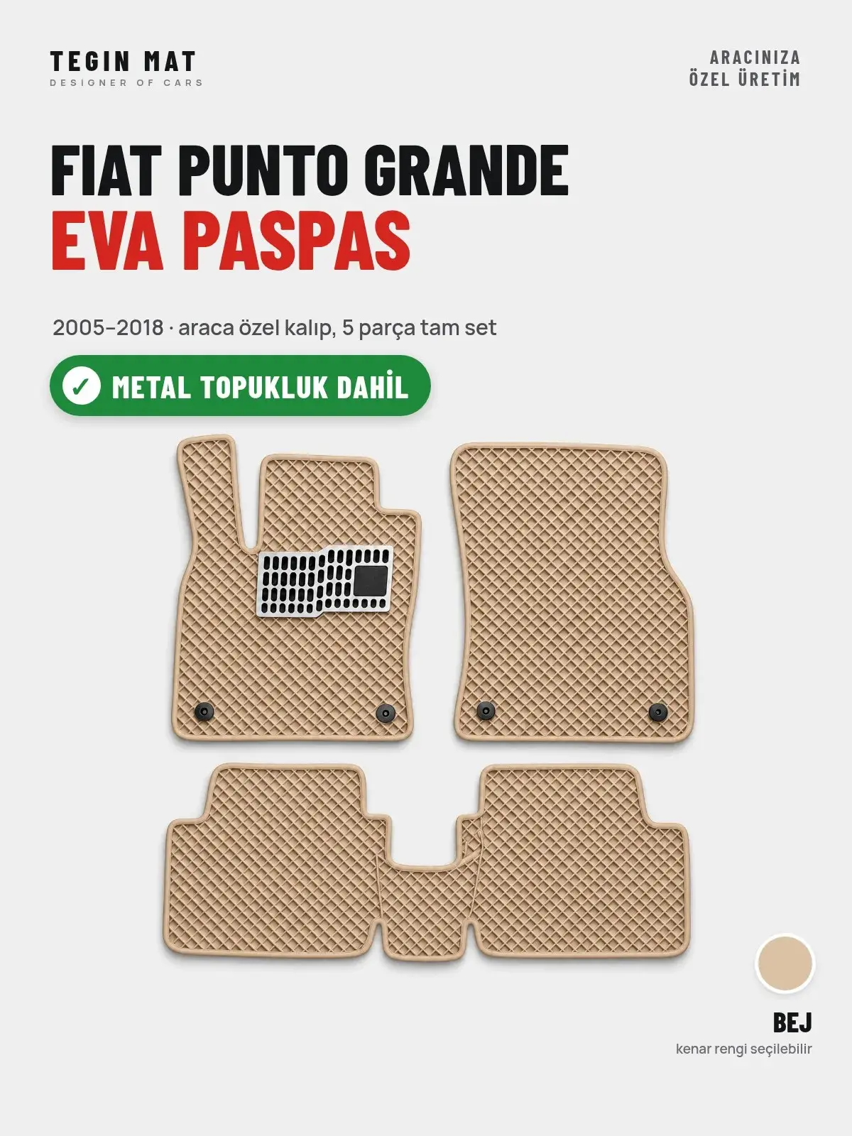 Fiat Punto Grande EVA Oto Paspas Tam Set (2005–2018) Bej – Metal Topukluk Dahil (1)