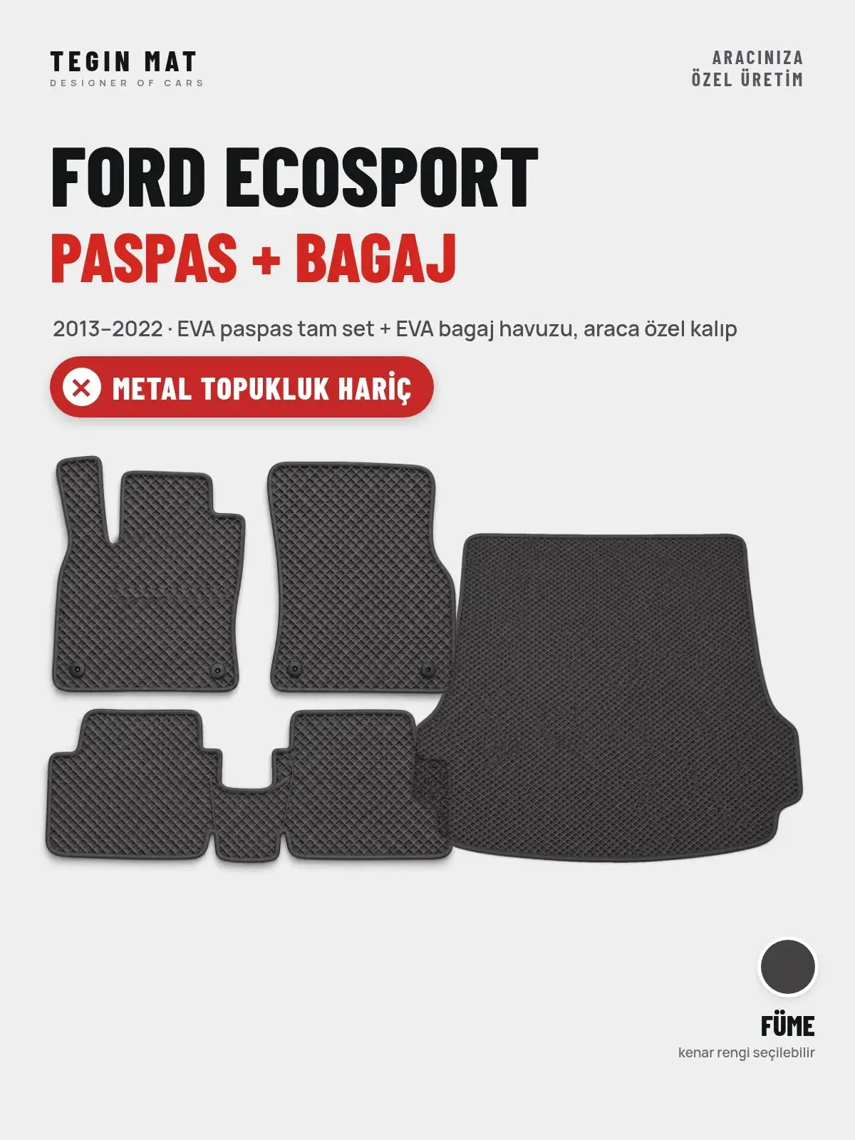 Ford Ecosport EVA Paspas + Bagaj Havuzu Seti (2013–2022) Füme – Metal Topukluk Hariç (1)