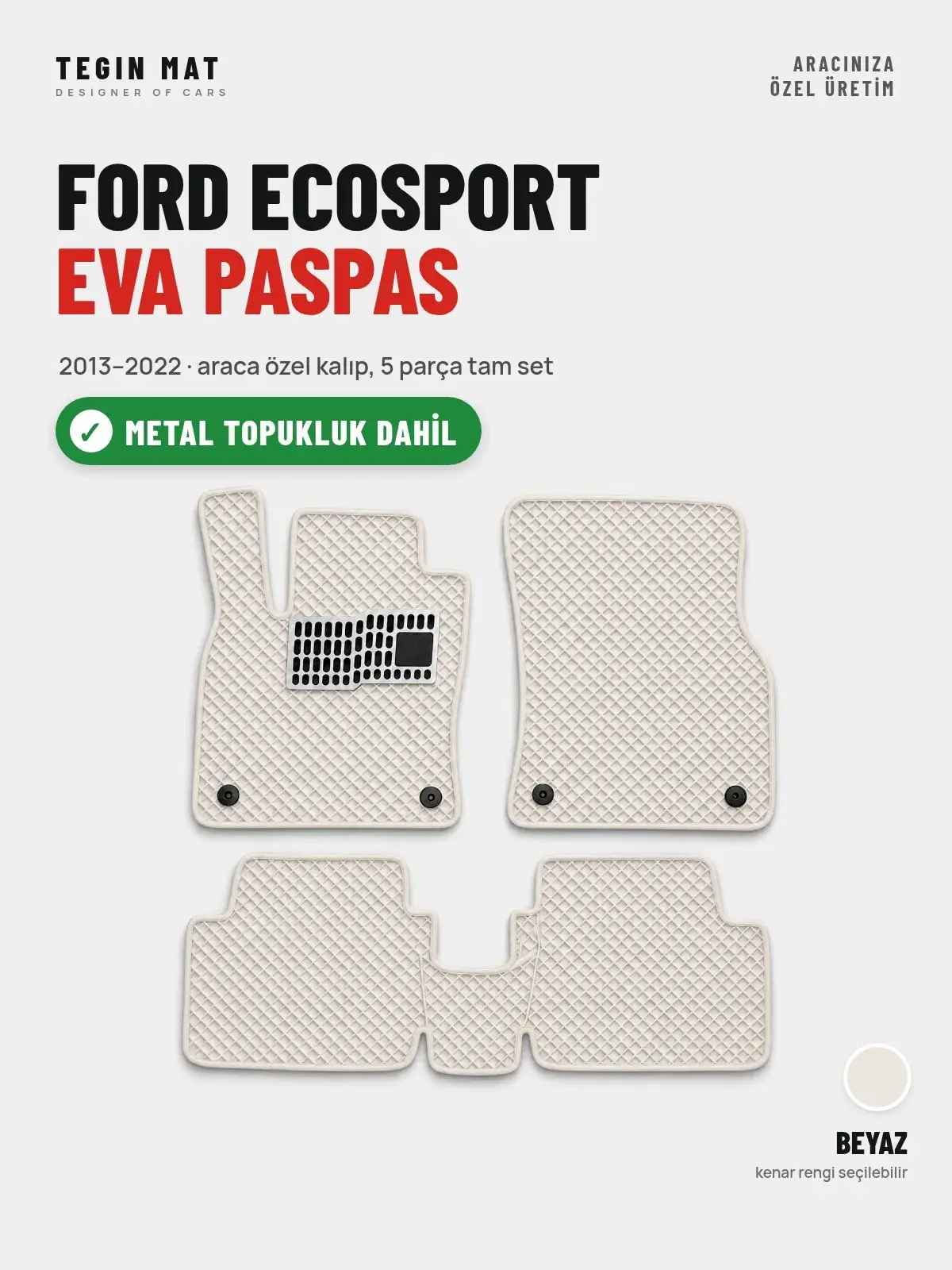 Ford Ecosport EVA Oto Paspas Tam Set (2013–2022) Beyaz – Metal Topukluk Dahil (1)