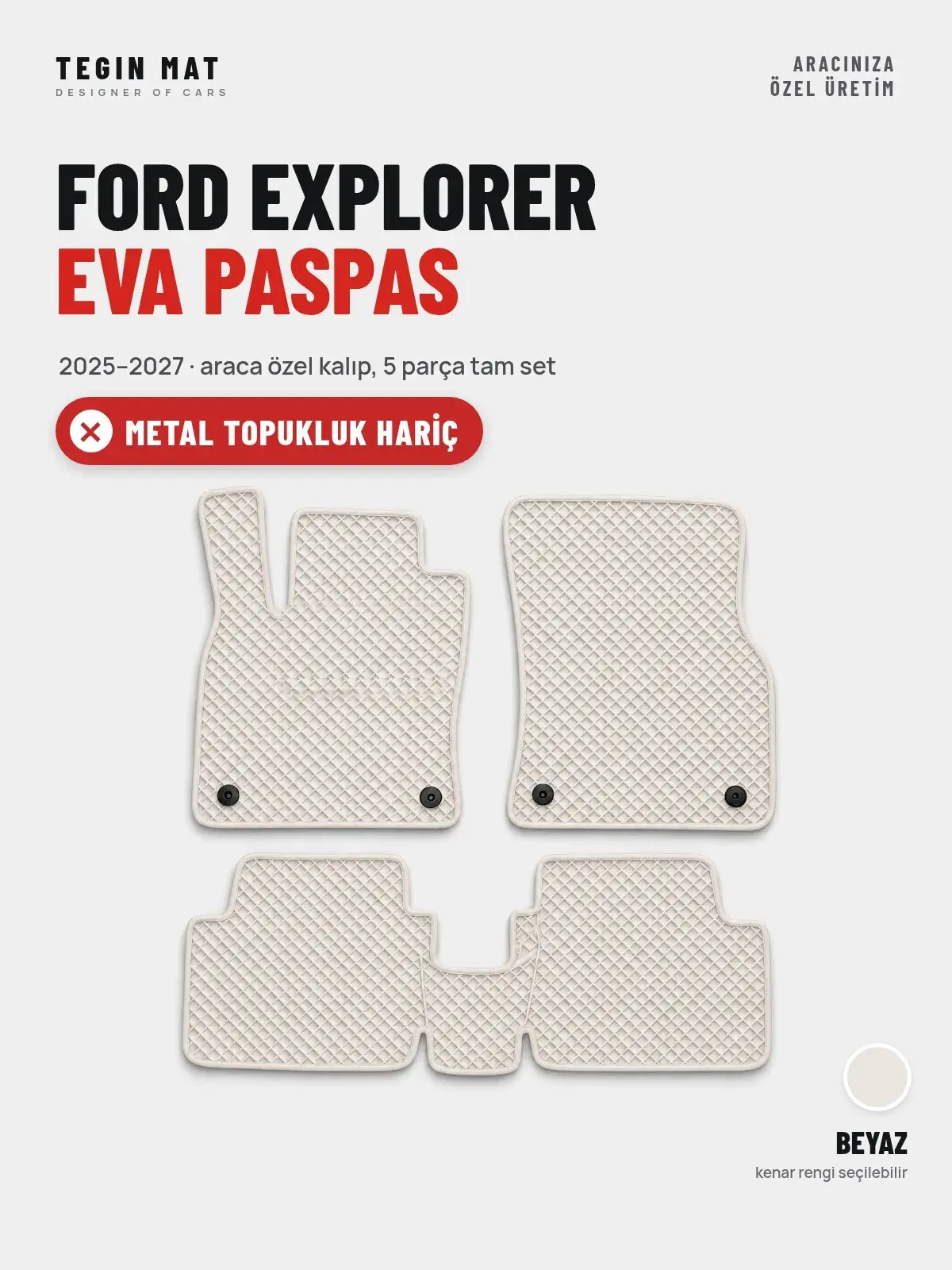 Ford Explorer EVA Oto Paspas Tam Set (2025–2027) Beyaz – Metal Topukluk Hariç (1)