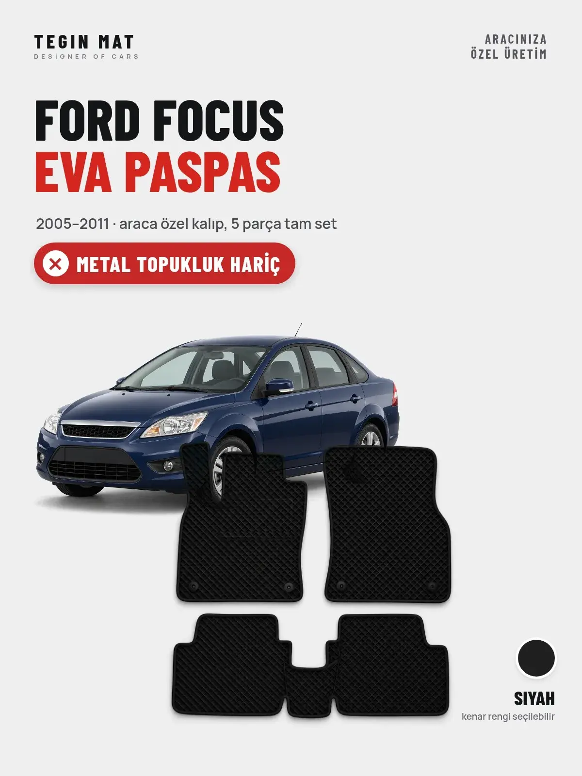 Ford Focus EVA Oto Paspas Tam Set (2005–2011) Siyah – Metal Topukluk Hariç (1)