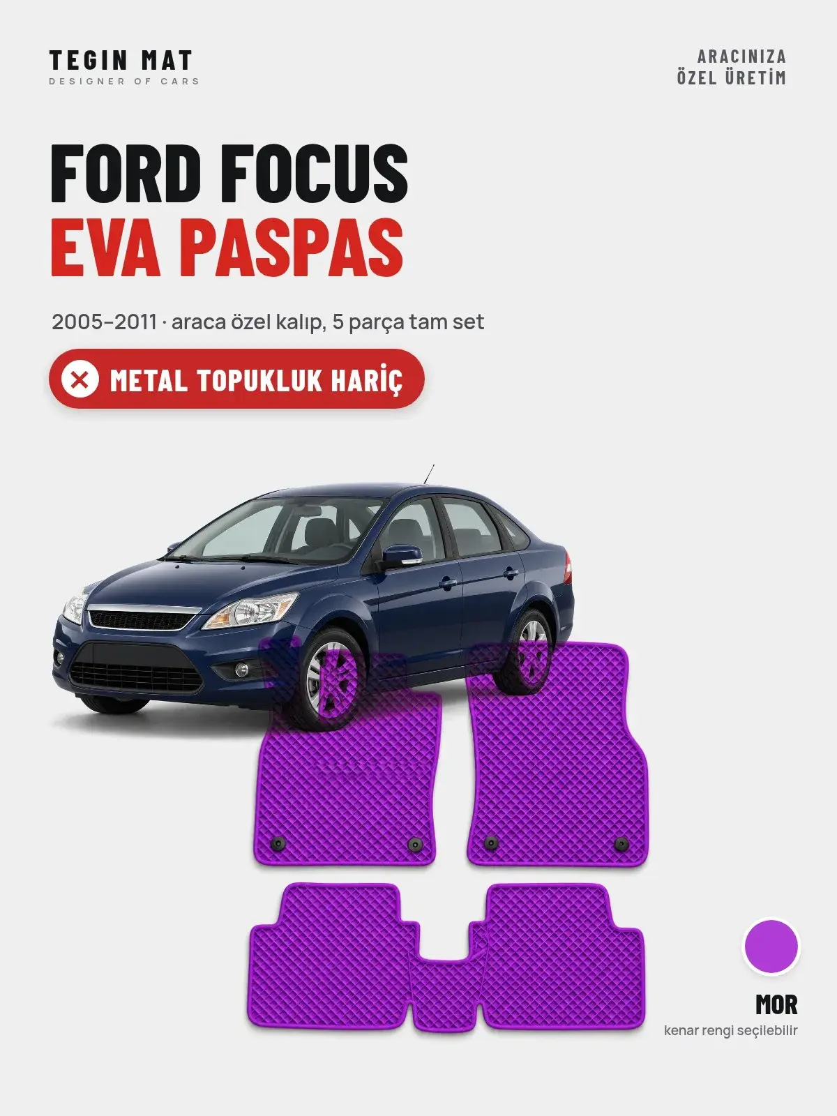 Ford Focus EVA Oto Paspas Tam Set (2005–2011) Mor – Metal Topukluk Hariç (1)