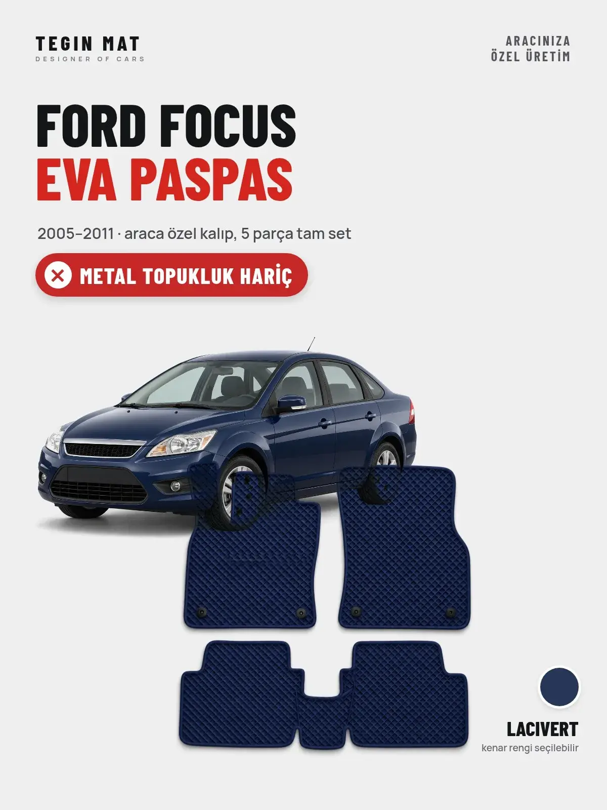 Ford Focus EVA Oto Paspas Tam Set (2005–2011) Lacivert – Metal Topukluk Hariç (1)