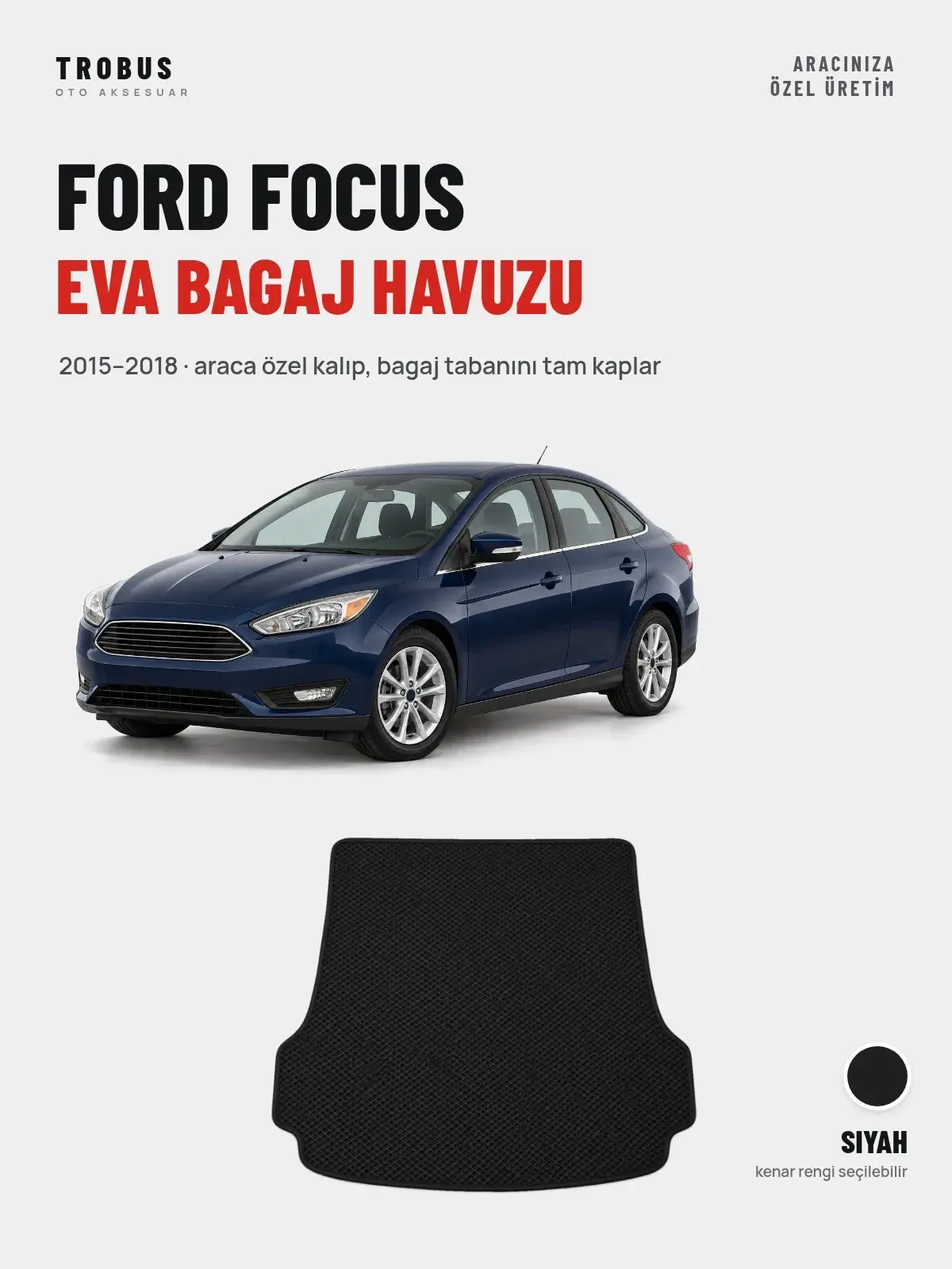 Ford Focus EVA Bagaj Havuzu (2015–2018) Siyah – Araca Özel Kalıp (1)