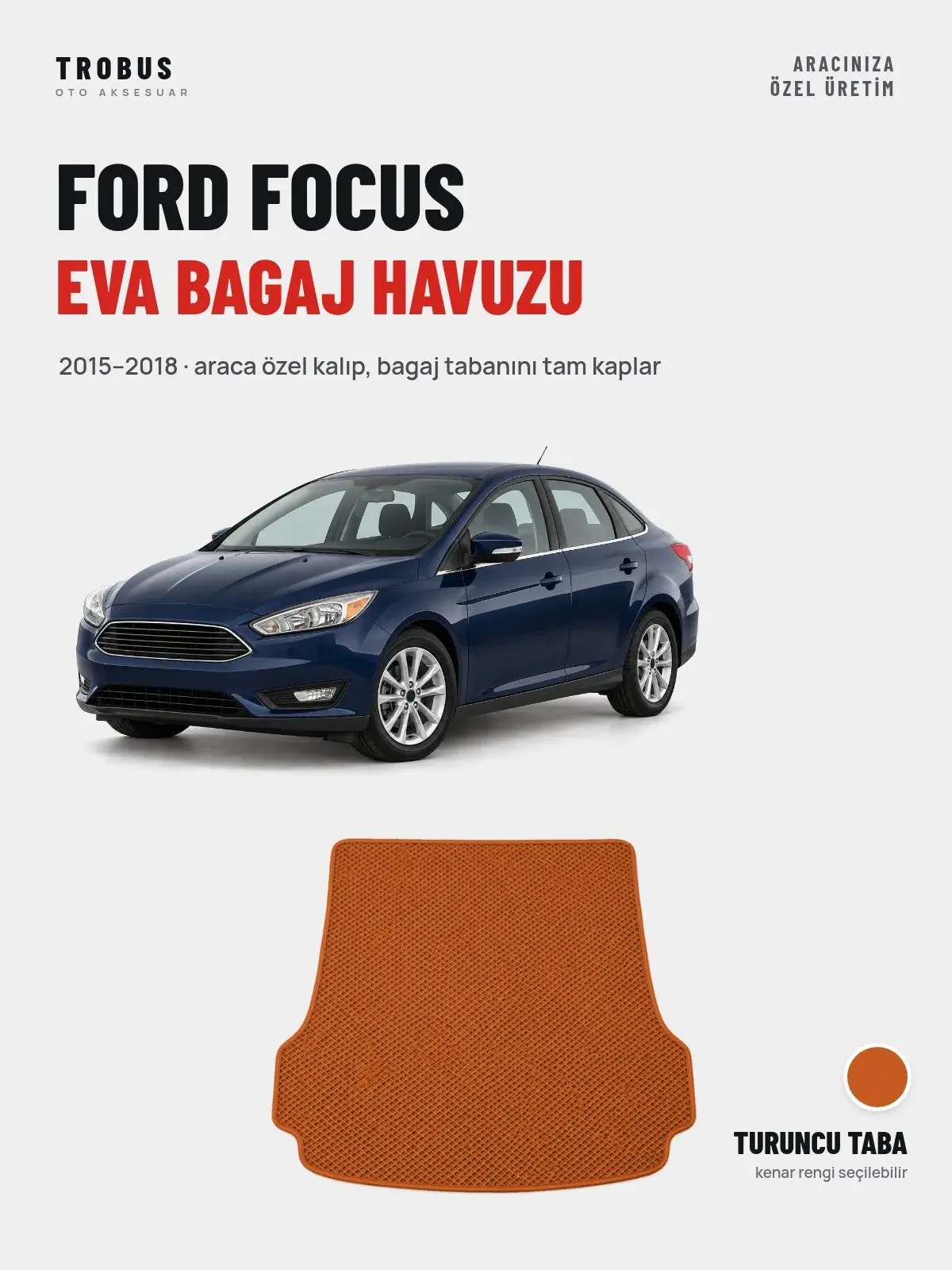 Ford Focus EVA Bagaj Havuzu (2015–2018) Turuncu Taba – Araca Özel Kalıp (1)