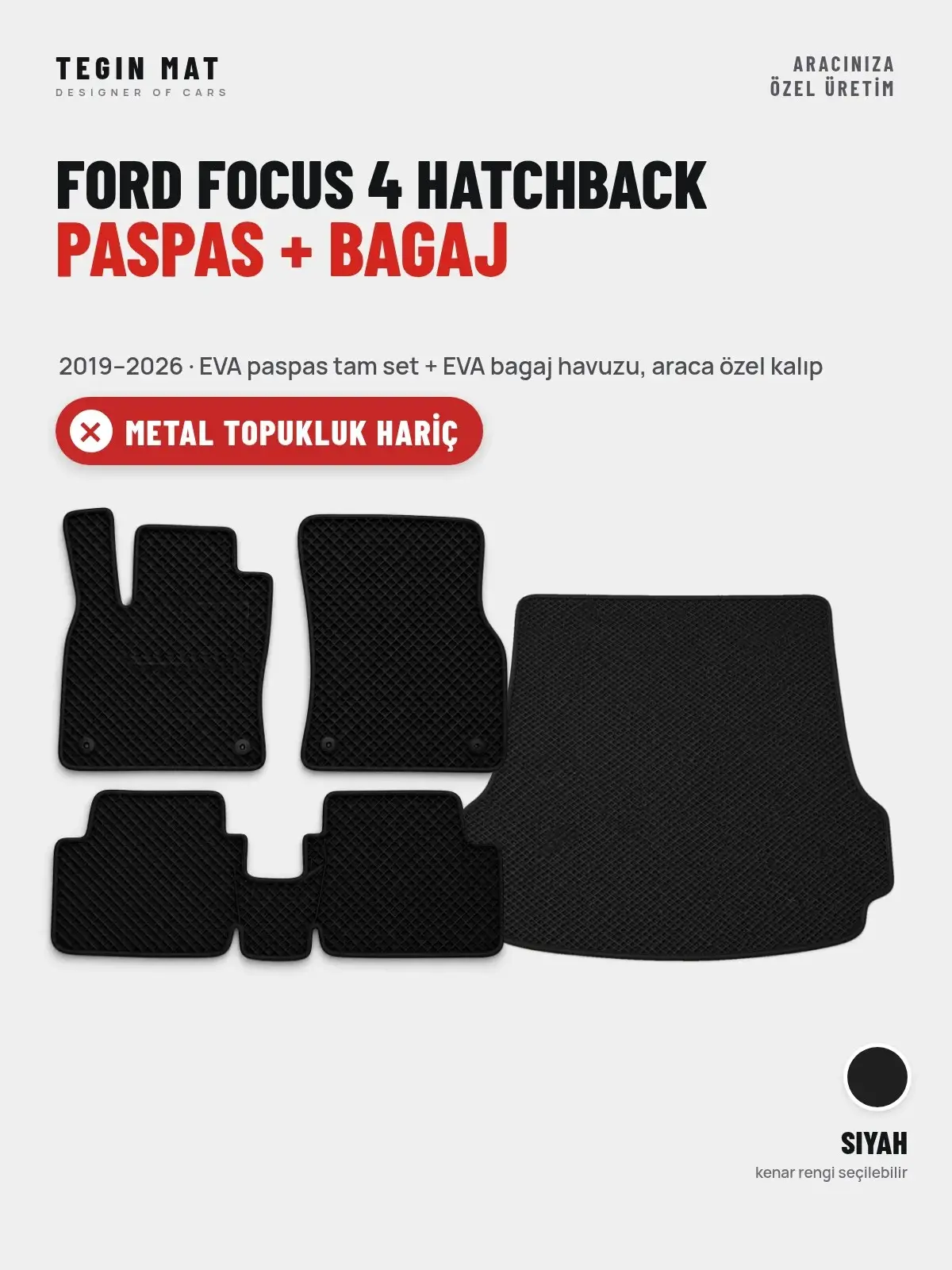Ford Focus 4 Hatchback EVA Paspas + Bagaj Havuzu Seti (2019–2026) Siyah – Metal Topukluk Hariç (1)