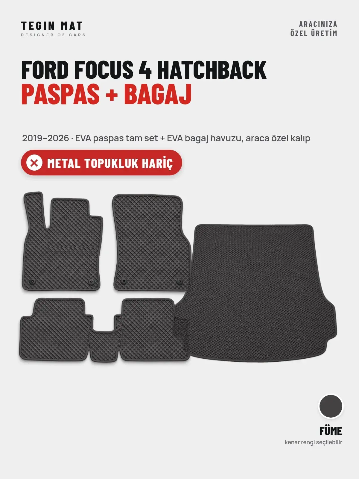 Ford Focus 4 Hatchback EVA Paspas + Bagaj Havuzu Seti (2019–2026) Füme – Metal Topukluk Hariç (1)