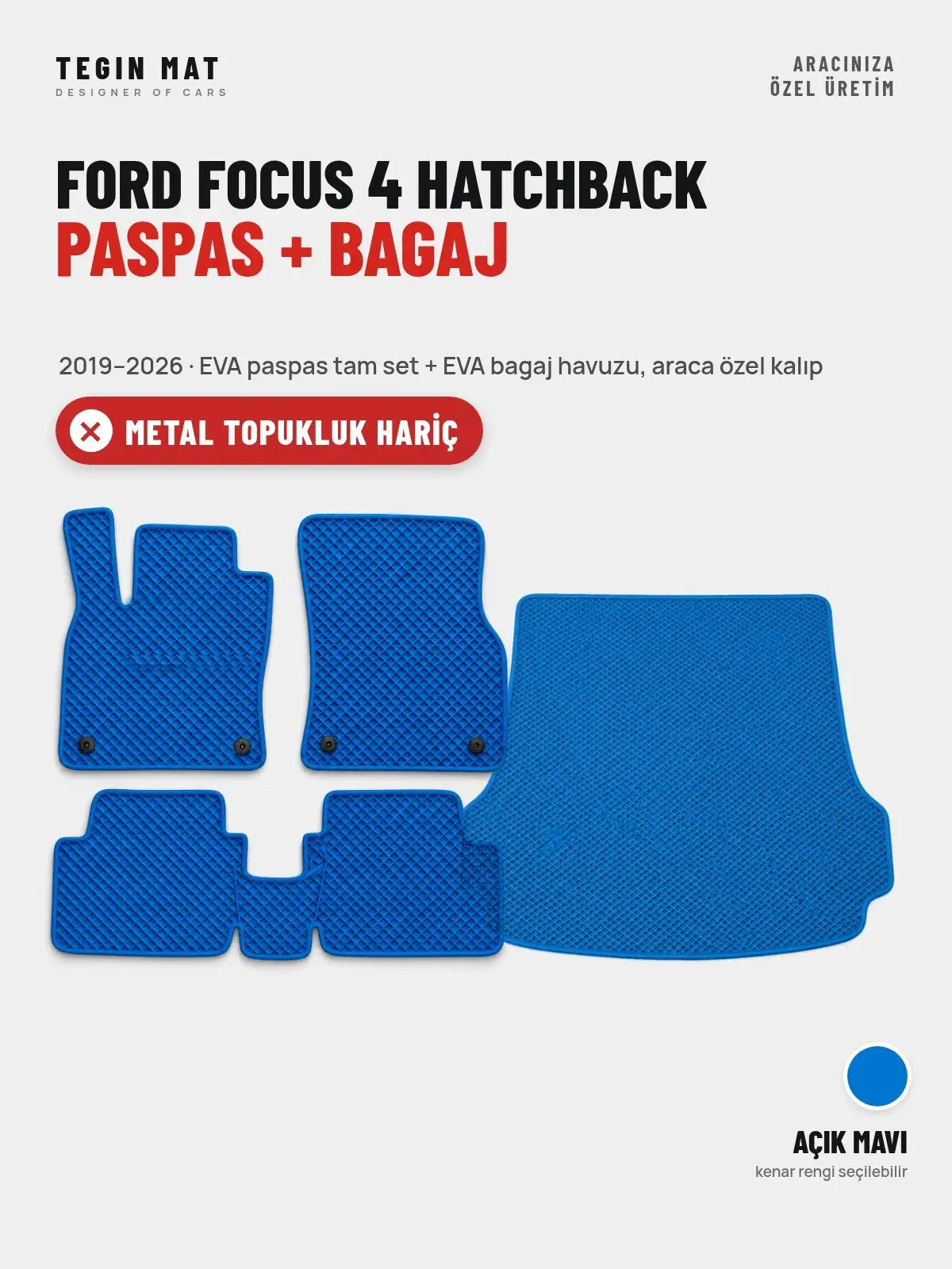 Ford Focus 4 Hatchback EVA Paspas + Bagaj Havuzu Seti (2019–2026) Açık Mavi – Metal Topukluk Hariç (1)