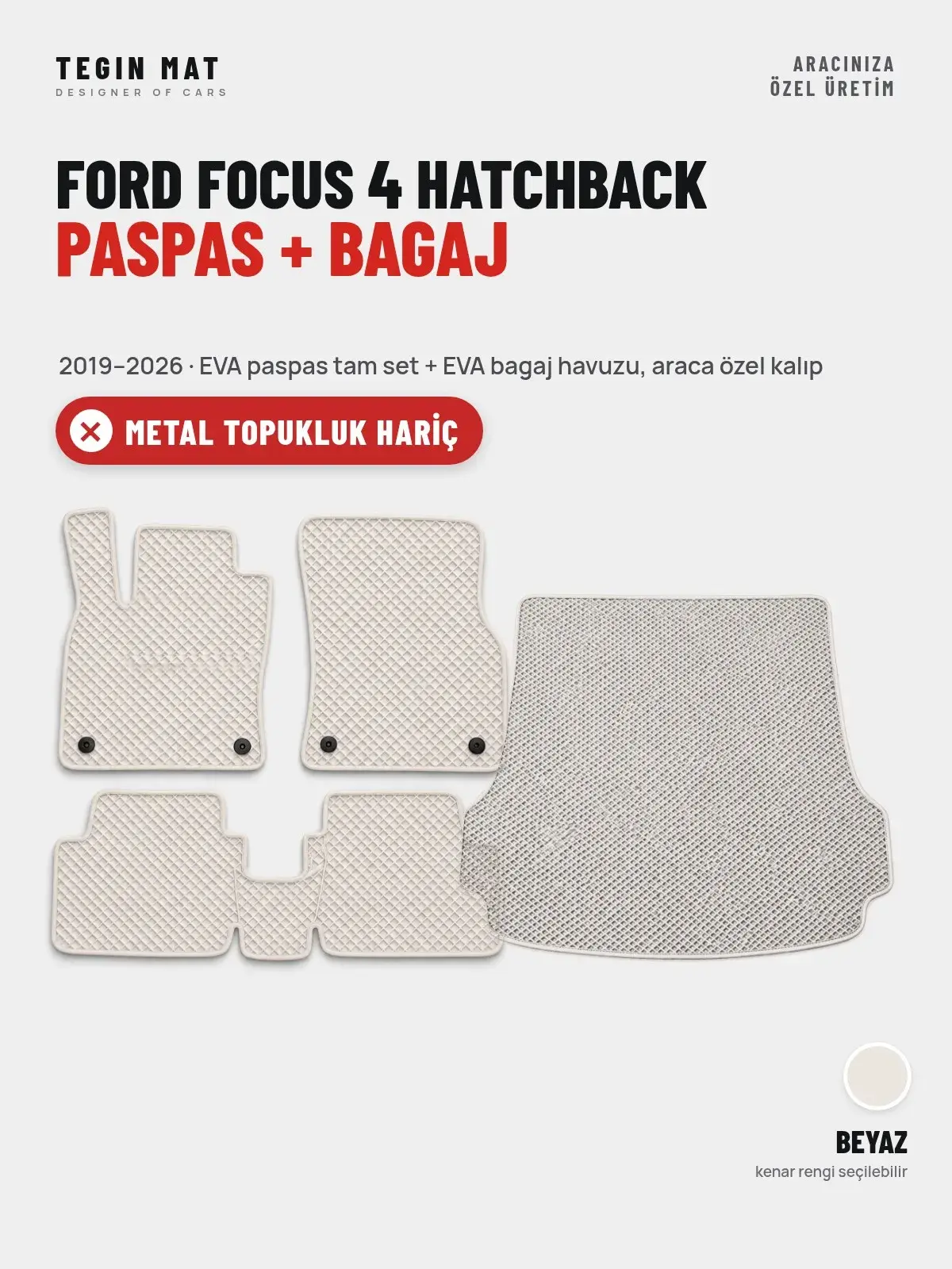 Ford Focus 4 Hatchback EVA Paspas + Bagaj Havuzu Seti (2019–2026) Beyaz – Metal Topukluk Hariç (1)