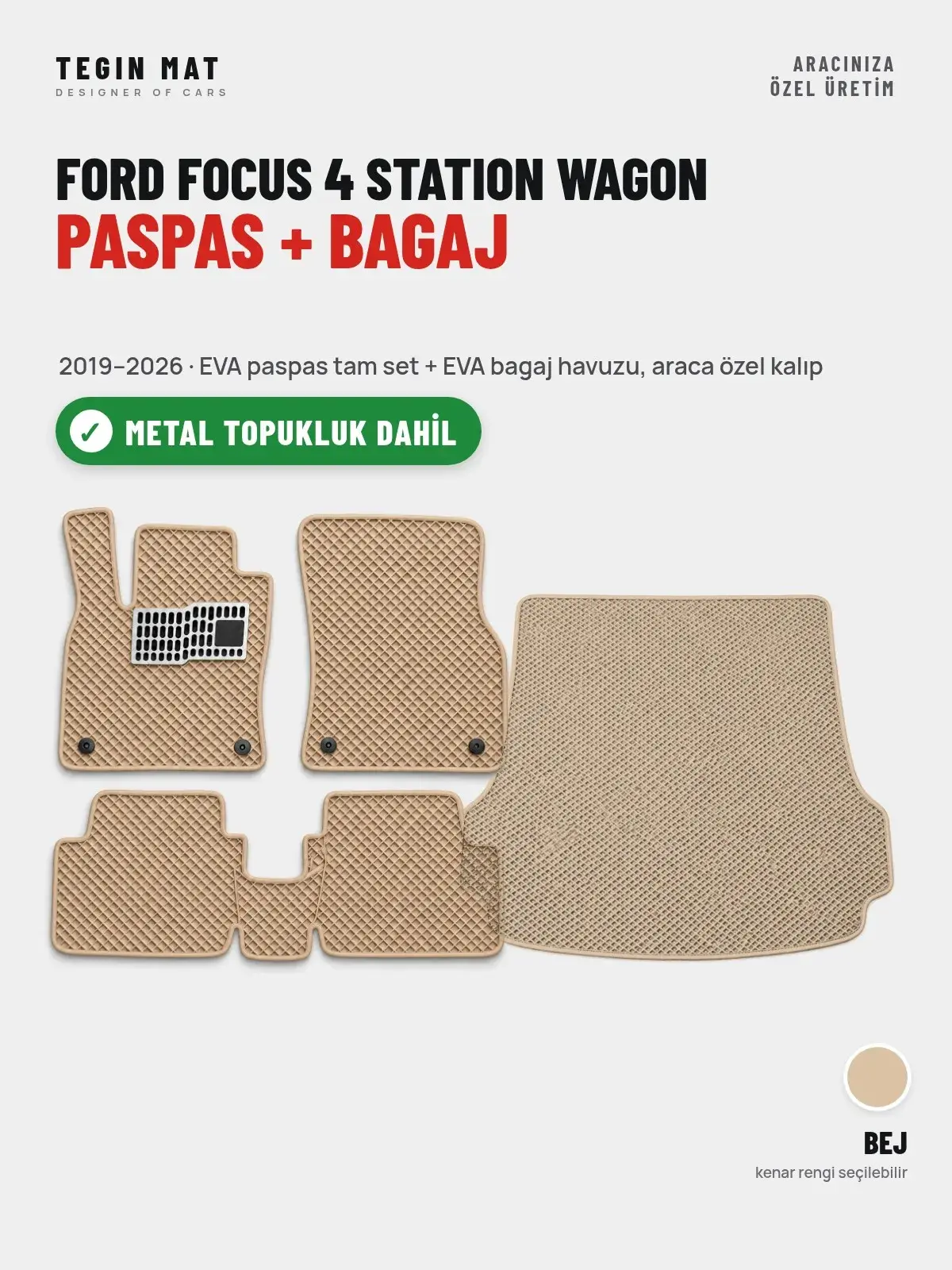 Ford Focus 4 Station Wagon EVA Paspas + Bagaj Havuzu Seti (2019–2026) Bej – Metal Topukluk Dahil (1)