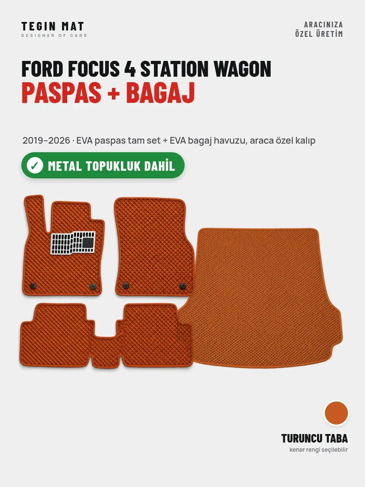 Ford Focus 4 Station Wagon EVA Paspas + Bagaj Havuzu Seti (2019–2026) Turuncu Taba – Metal Topukluk Dahil (1)