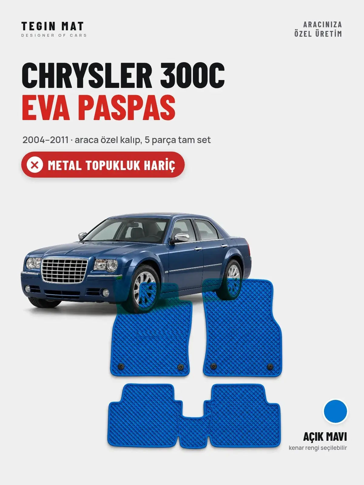 Chrysler 300C EVA Oto Paspas Tam Set (2004–2011) Açık Mavi – Metal Topukluk Hariç (1)