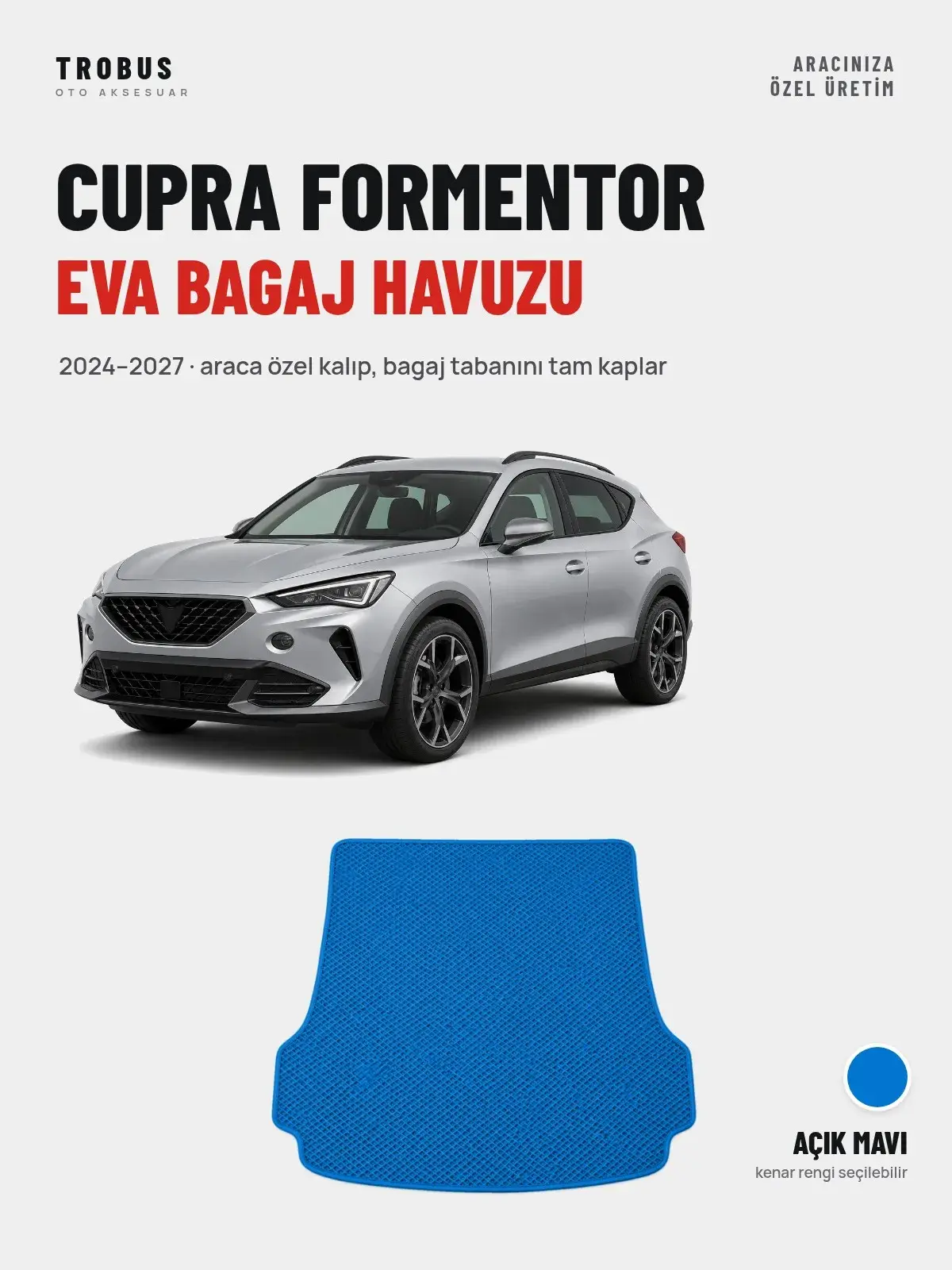 CUPRA Formentor EVA Bagaj Havuzu (2024–2027) Açık Mavi – Araca Özel Kalıp (1)