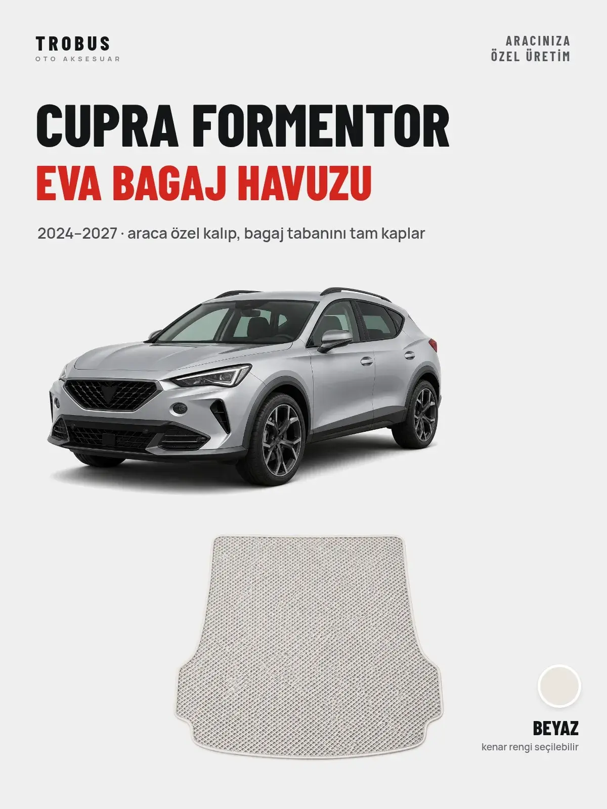 CUPRA Formentor EVA Bagaj Havuzu (2024–2027) Beyaz – Araca Özel Kalıp (1)