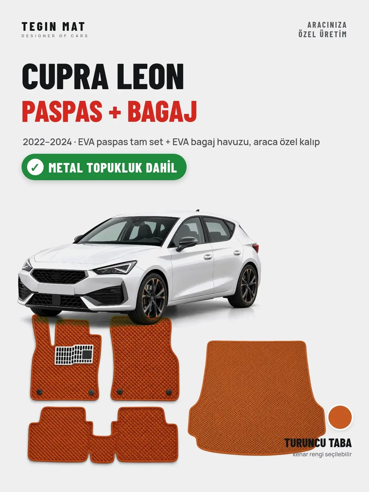 Cupra Leon EVA Paspas + Bagaj Havuzu Seti (2022–2024) Turuncu Taba – Metal Topukluk Dahil (1)