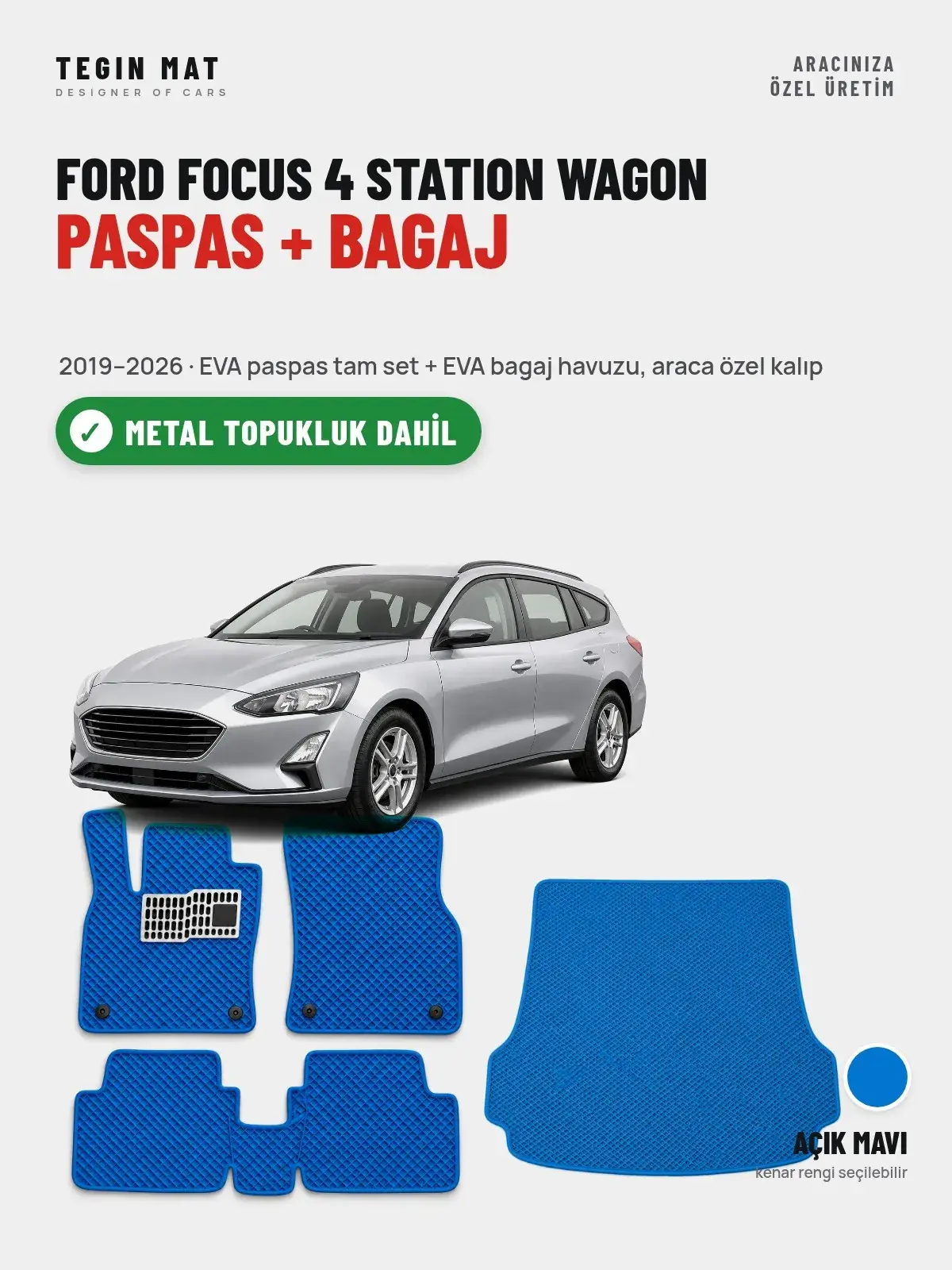 Ford Focus 4 Station Wagon EVA Paspas + Bagaj Havuzu Seti (2019–2026) Açık Mavi – Metal Topukluk Dahil (1)