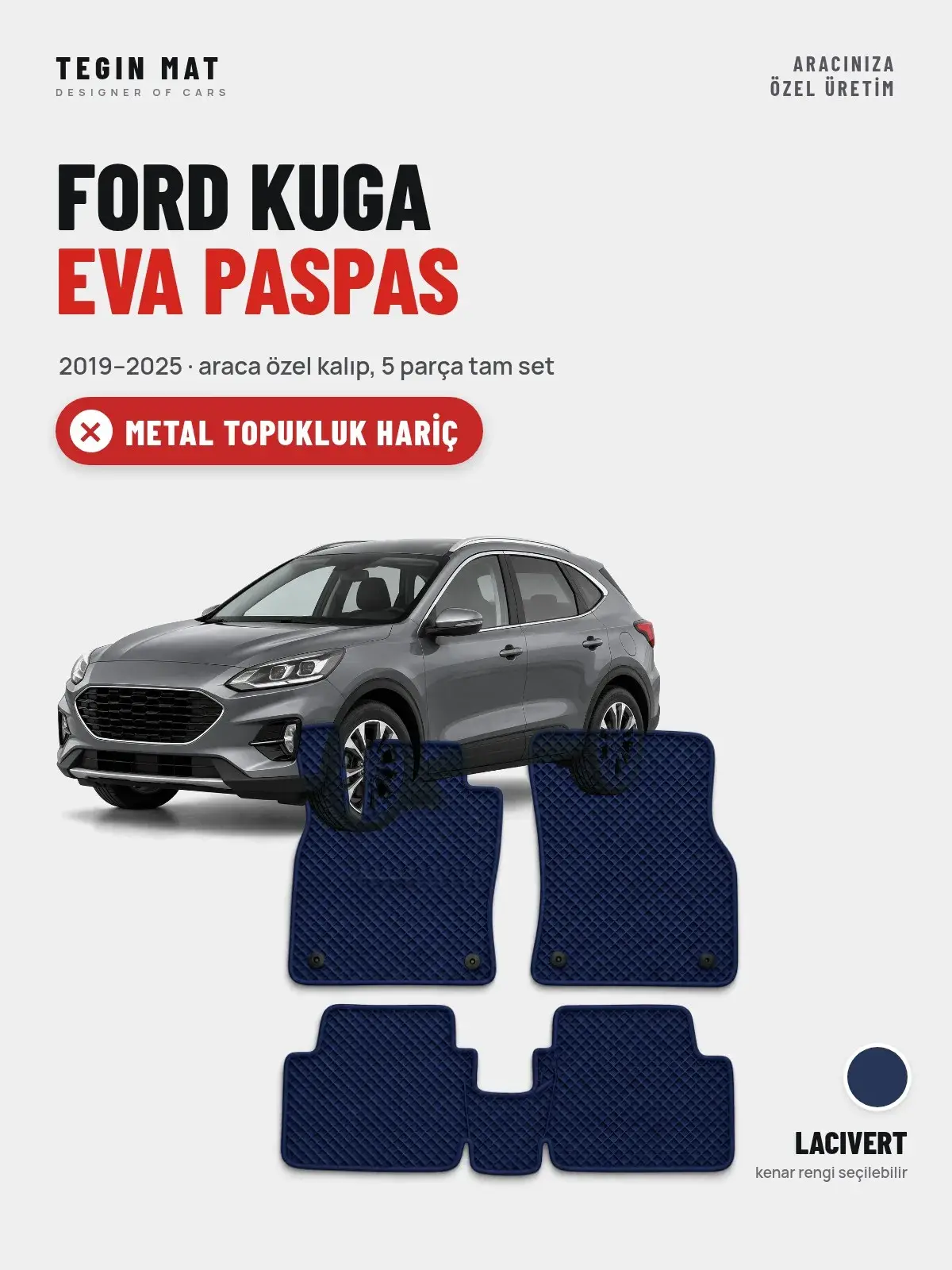 Ford Kuga EVA Oto Paspas Tam Set (2019–2025) Lacivert – Metal Topukluk Hariç (1)