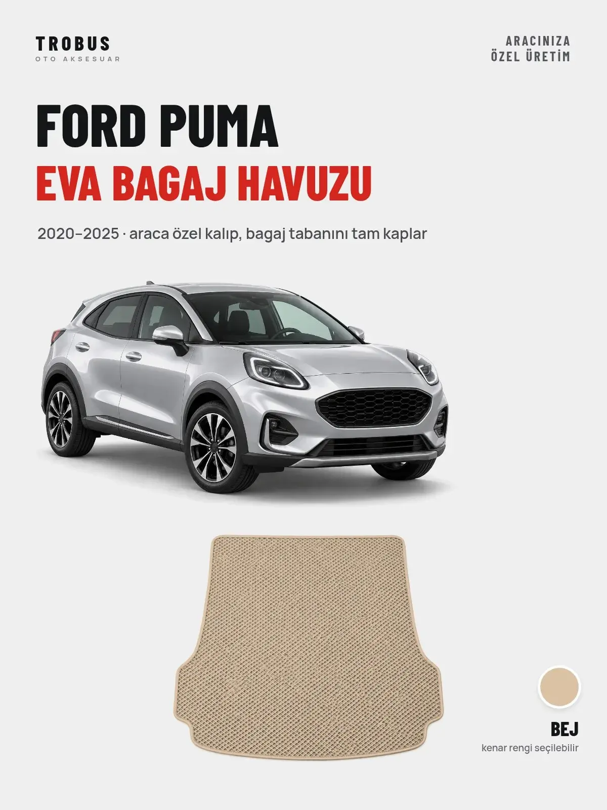 Ford Puma EVA Bagaj Havuzu (2020–2025) Bej – Araca Özel Kalıp (1)
