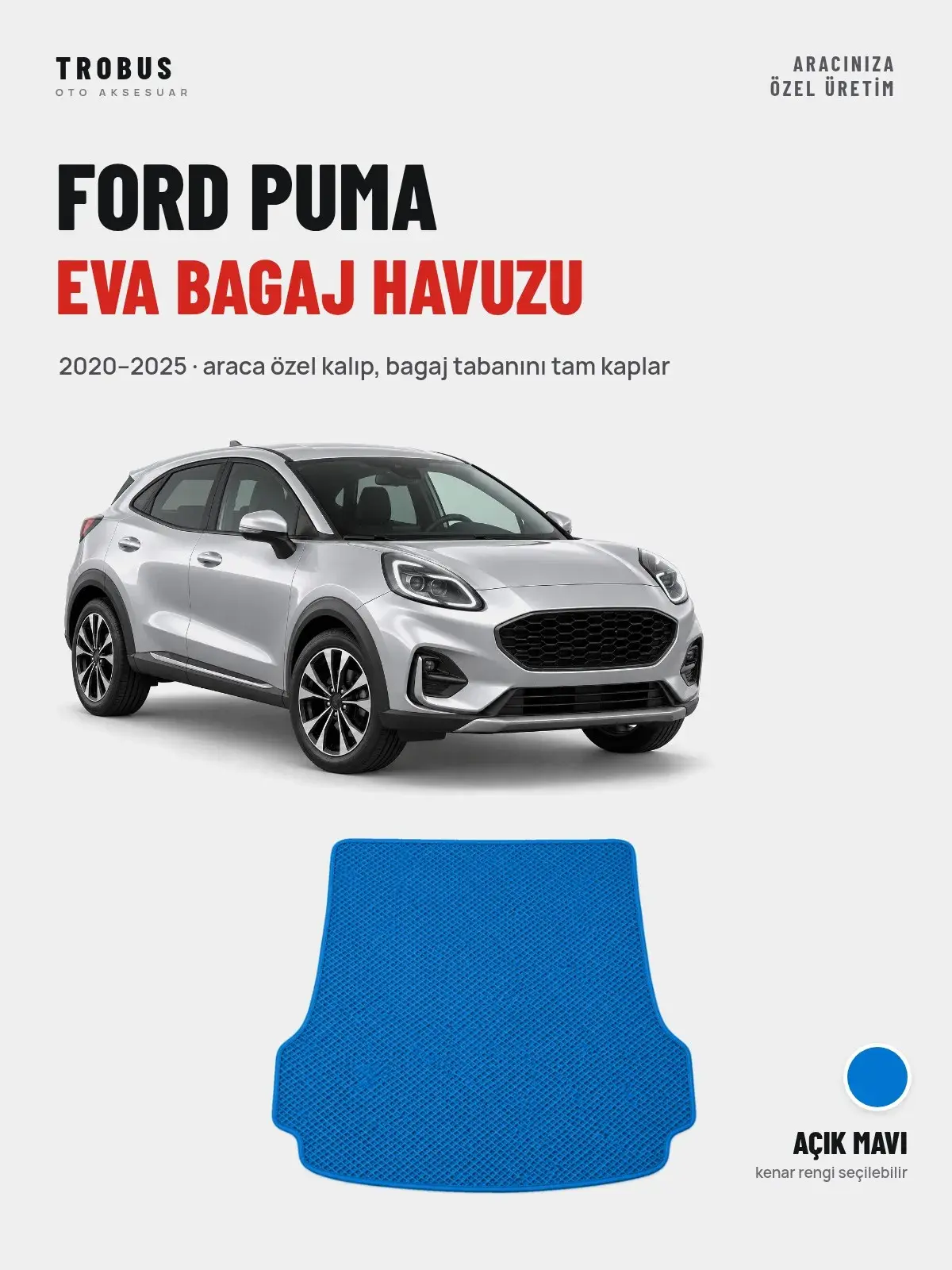 Ford Puma EVA Bagaj Havuzu (2020–2025) Açık Mavi – Araca Özel Kalıp (1)